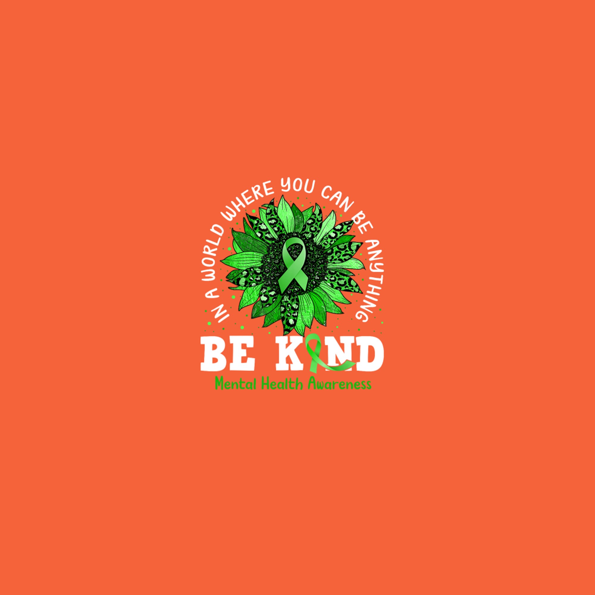 Be Kind Green Ribbon Sunflower Mental Health Awareness T-Shirt