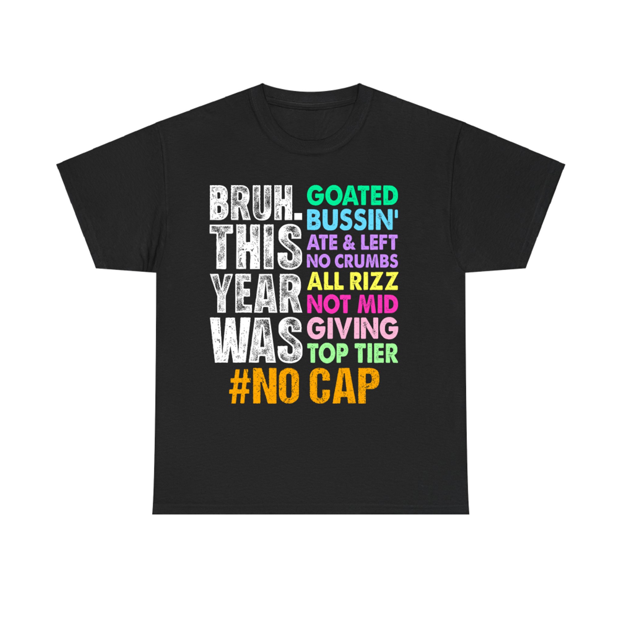 Bruh This Year Was Goated No Cap Funny Last Day of School T-Shirt