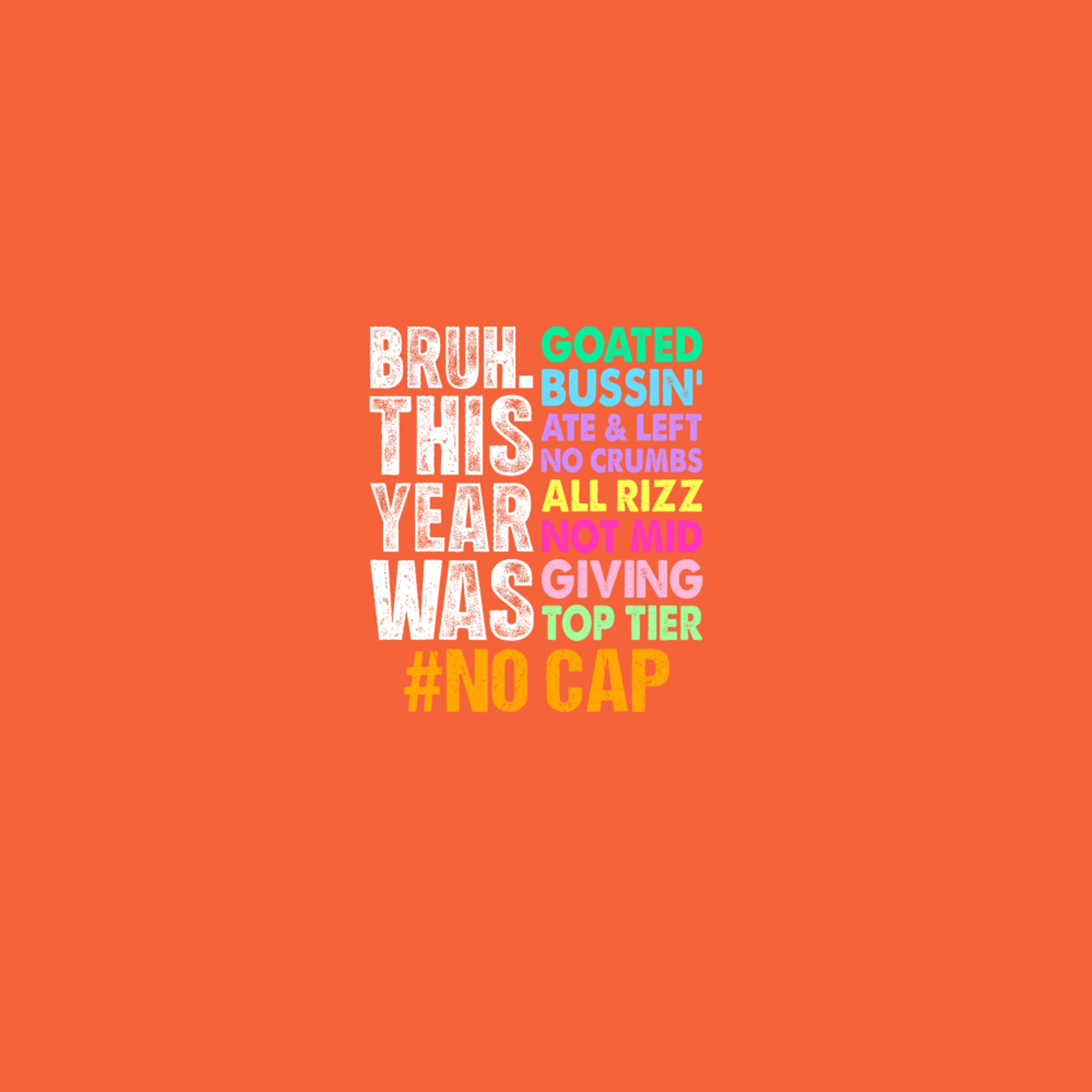 Bruh This Year Was Goated No Cap Funny Last Day of School T-Shirt
