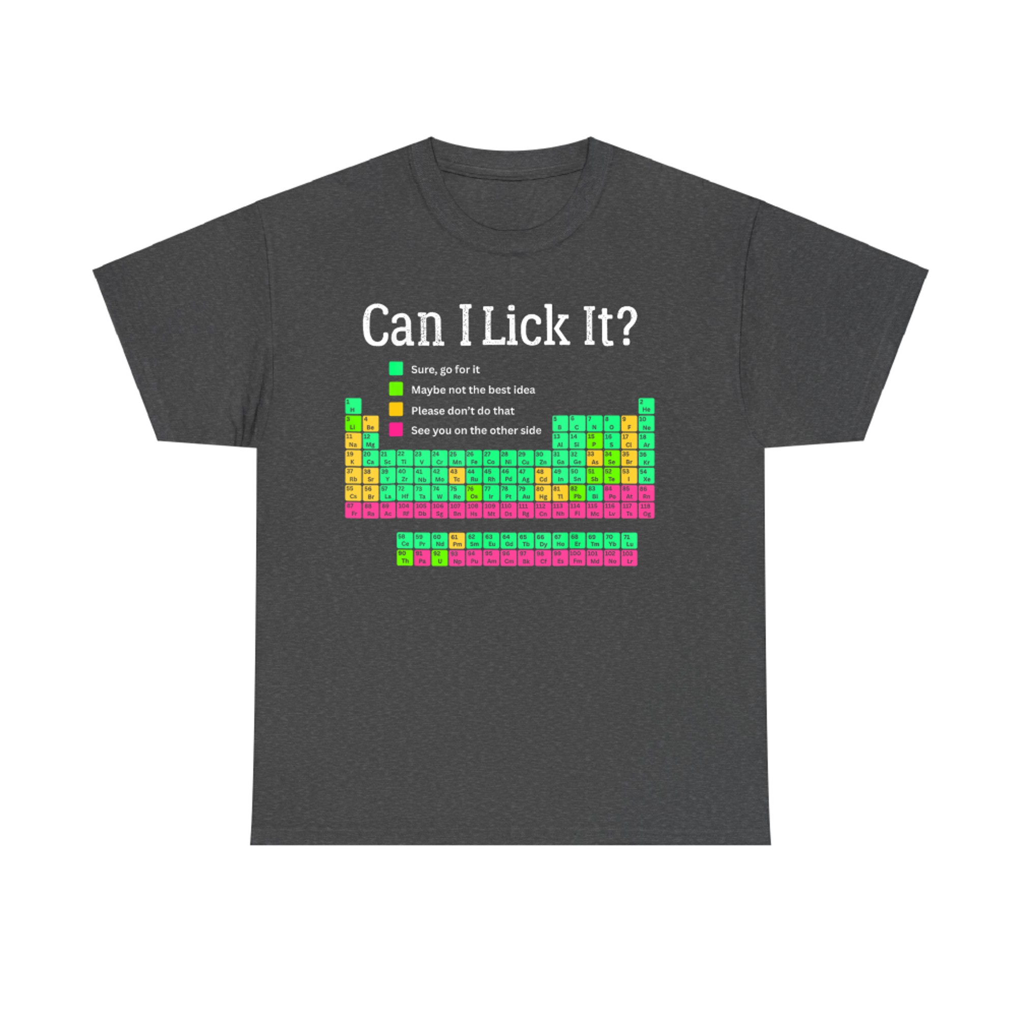 Can I Lick It Periodic Table Teacher Student Kids T-Shirt