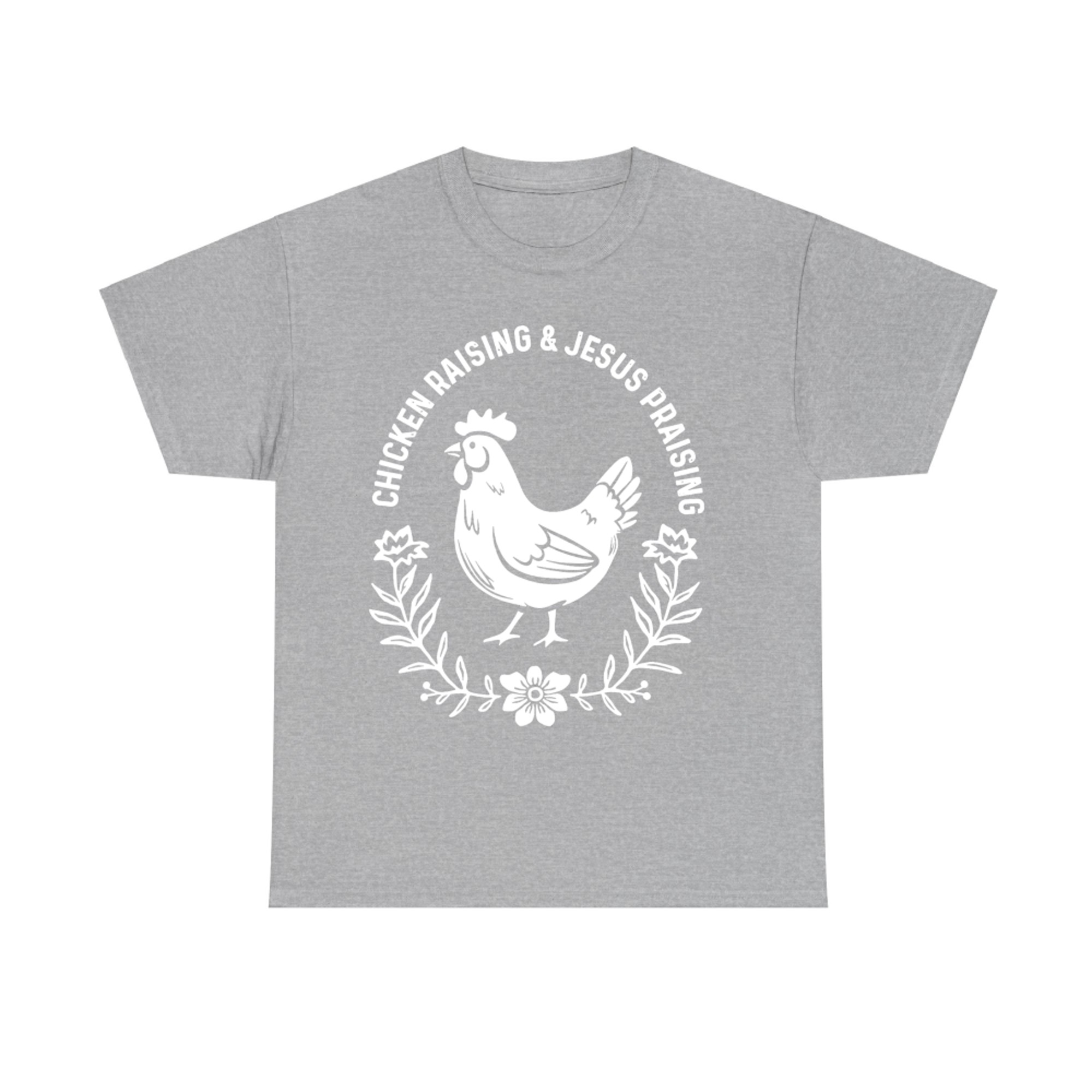 Chicken Raising & Jesus Praising Funny Country Girl Graphic T-Shirt