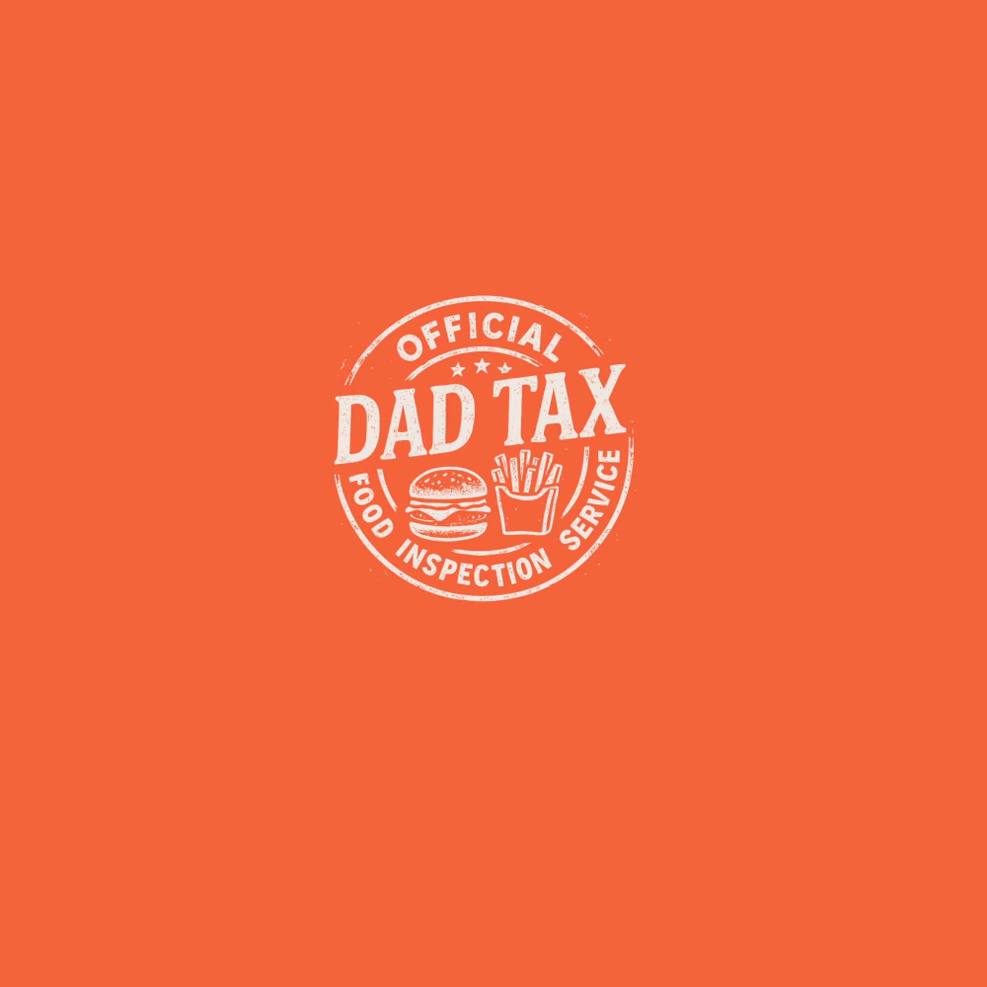 Dad Tax Funny Papa Daddy Fathers Day T-Shirt