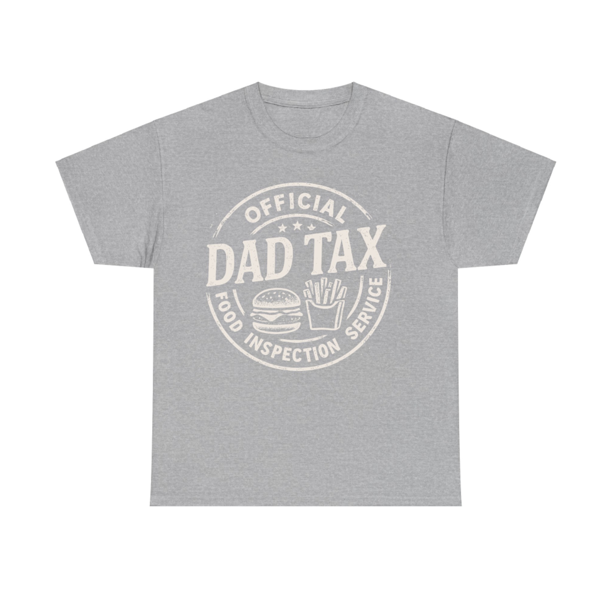 Dad Tax Funny Papa Daddy Fathers Day T-Shirt