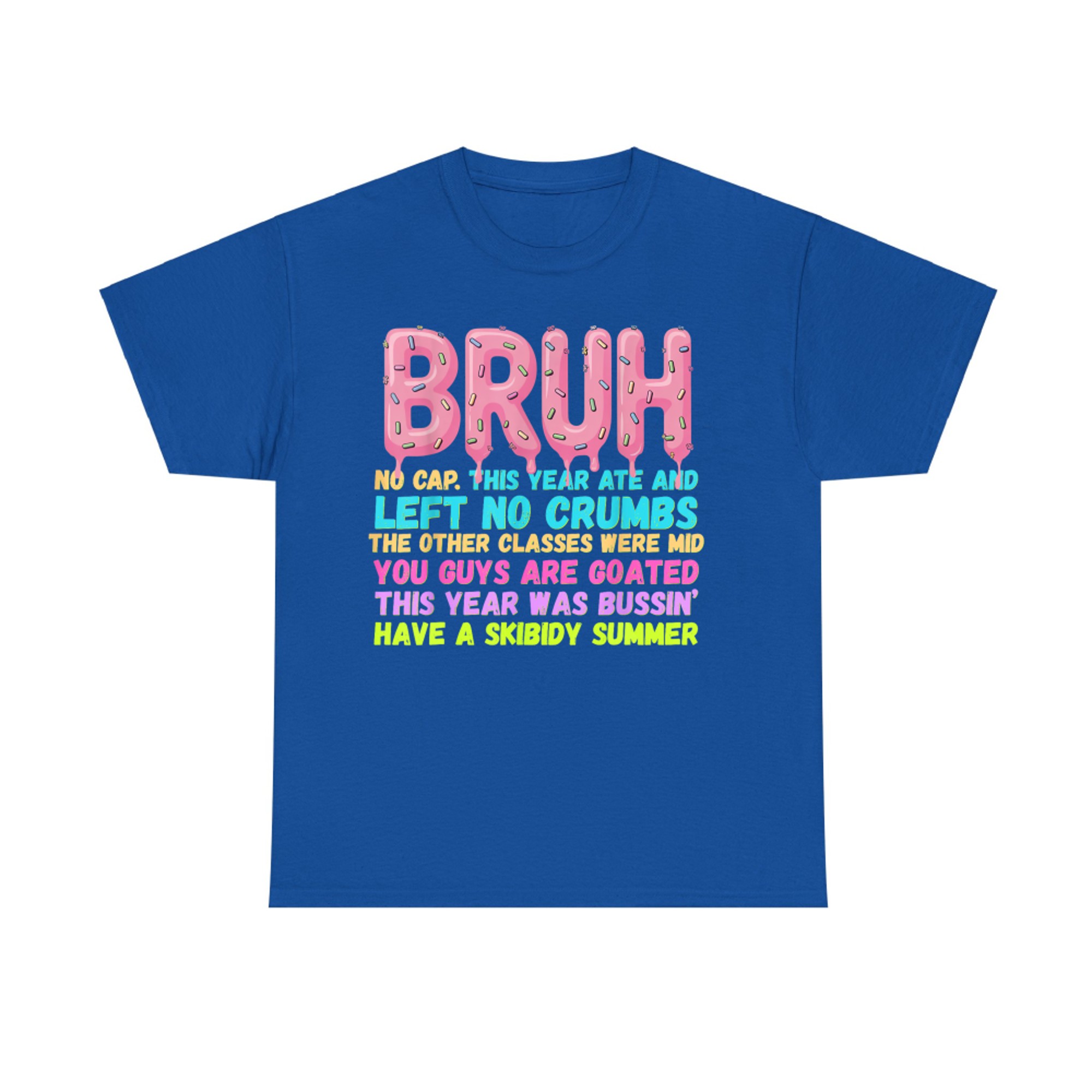 Funny Gen Z Teacher Bruh Slang End of School Year Goated Class Summer T-Shirt