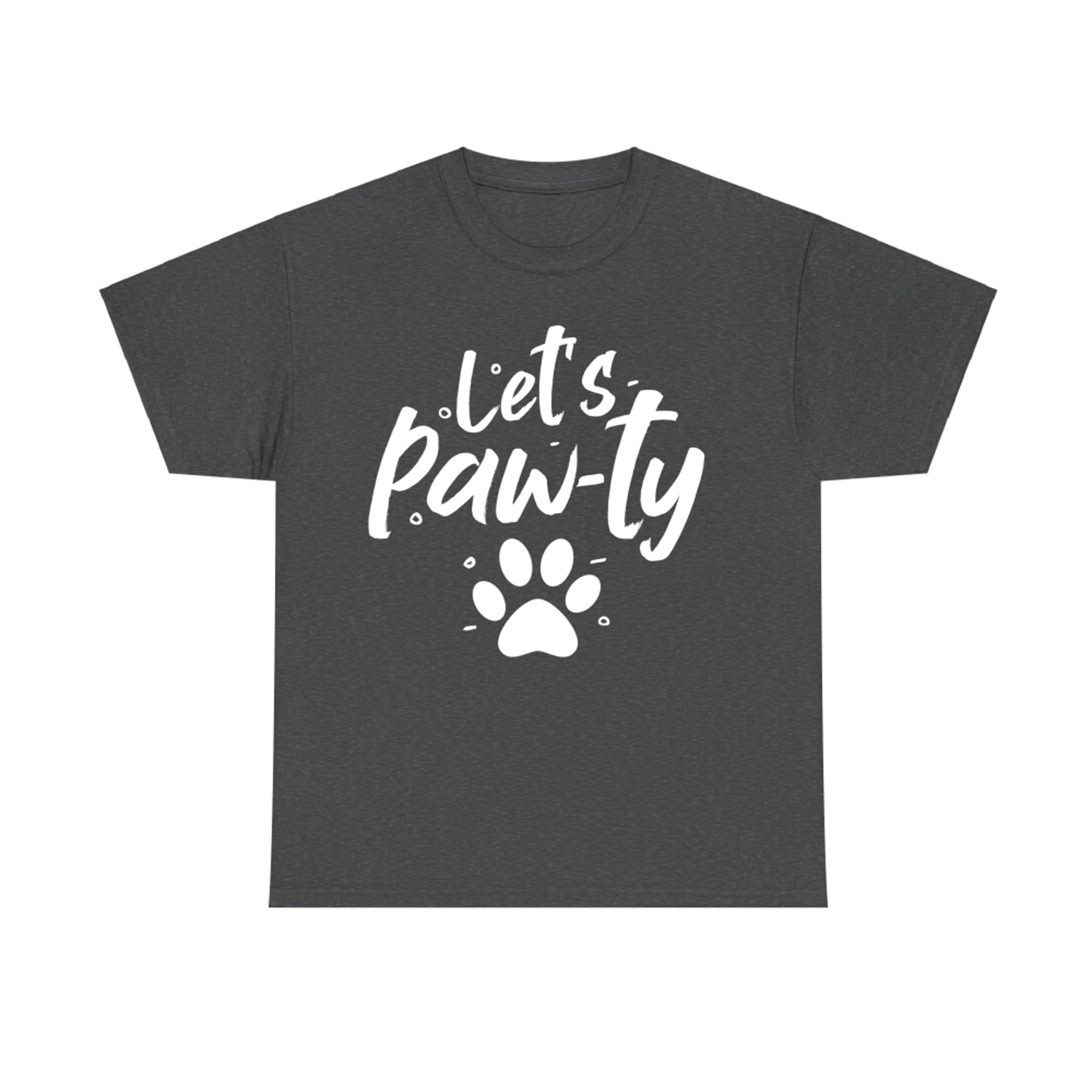 Let's Paw-ty Funny Love Dogs Mom Dog Paw  T-Shirt