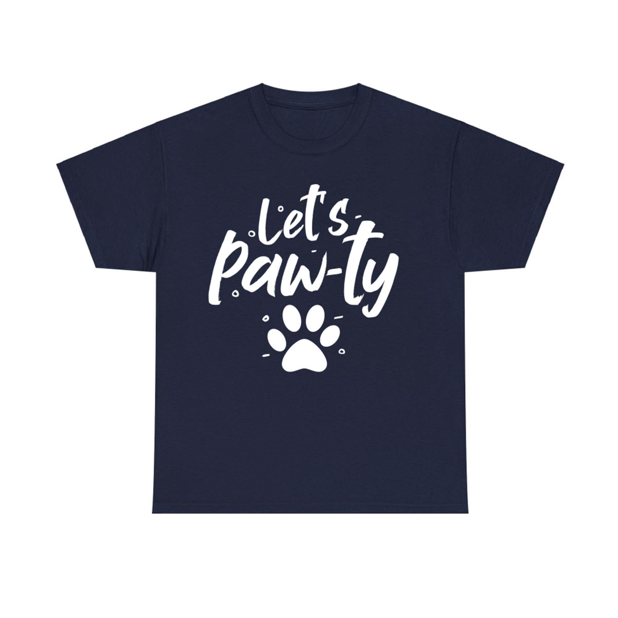 Let's Paw-ty Funny Love Dogs Mom Dog Paw  T-Shirt
