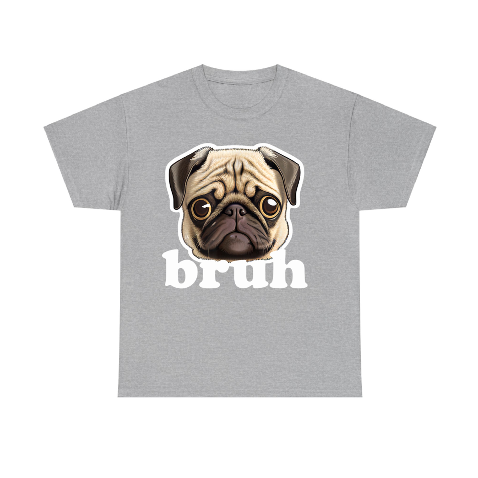 Pug says Bruh Funny Humorous Pet Dog T-Shirt