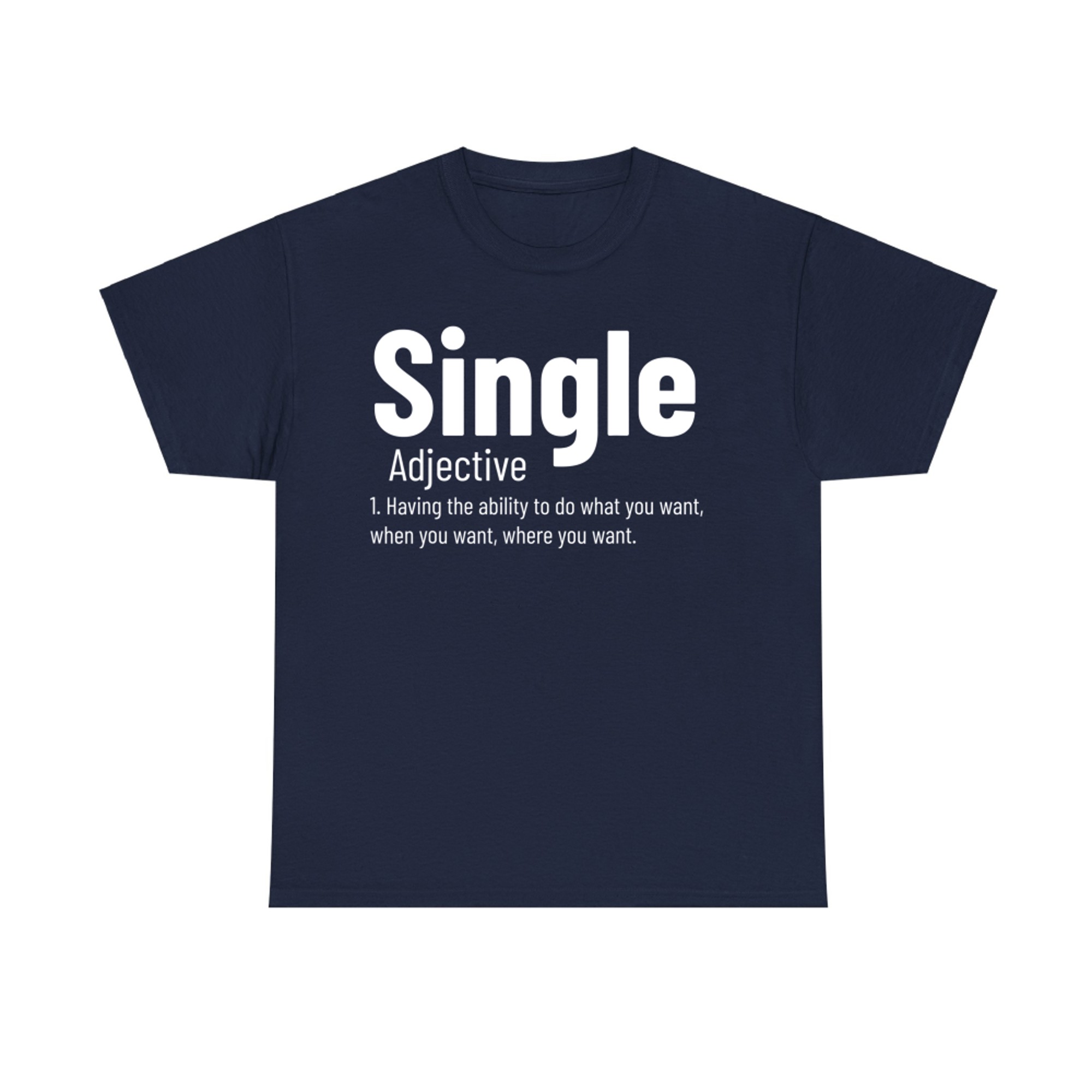 Single Definition Funny Adjective Meaning Singles T-Shirt