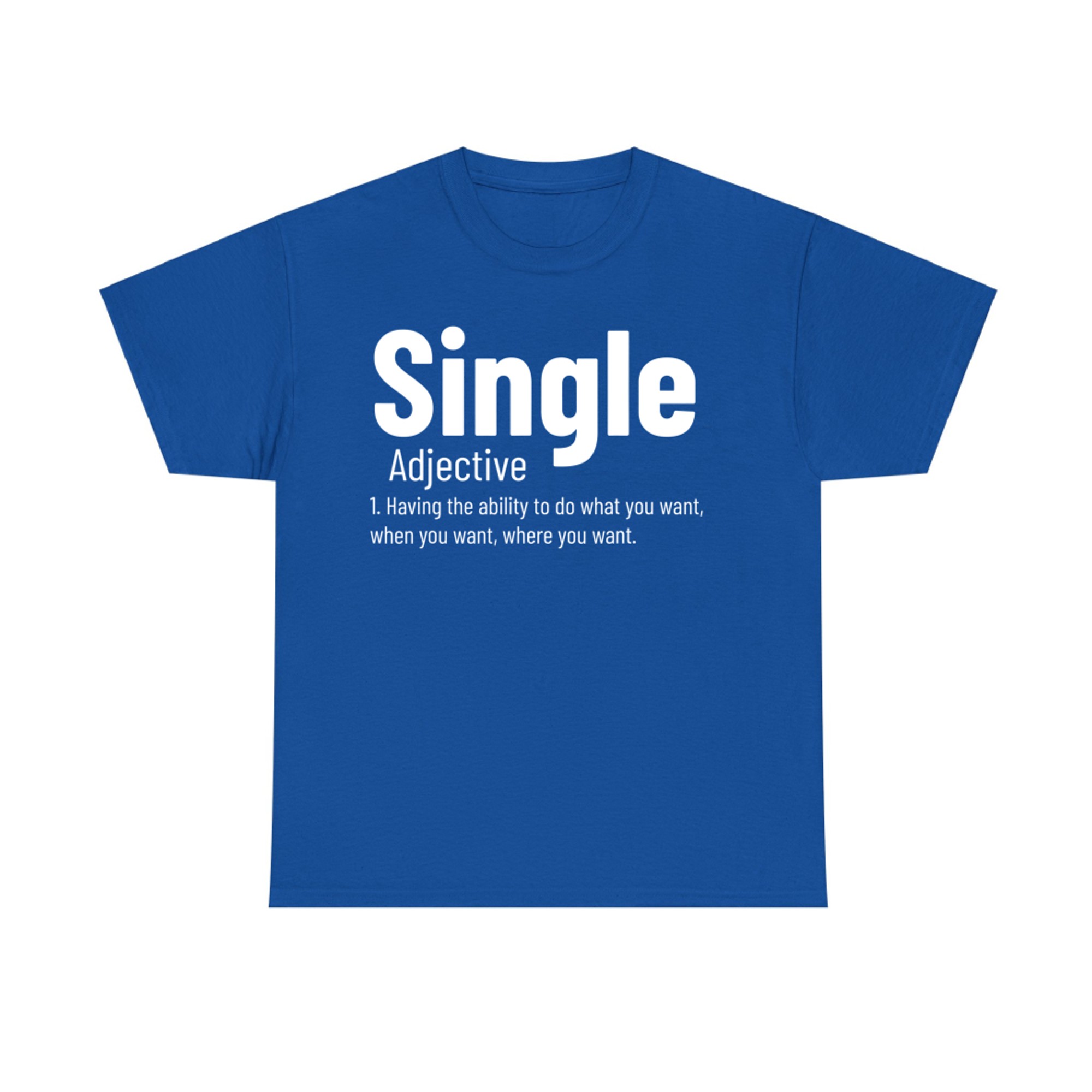 Single Definition Funny Adjective Meaning Singles T-Shirt