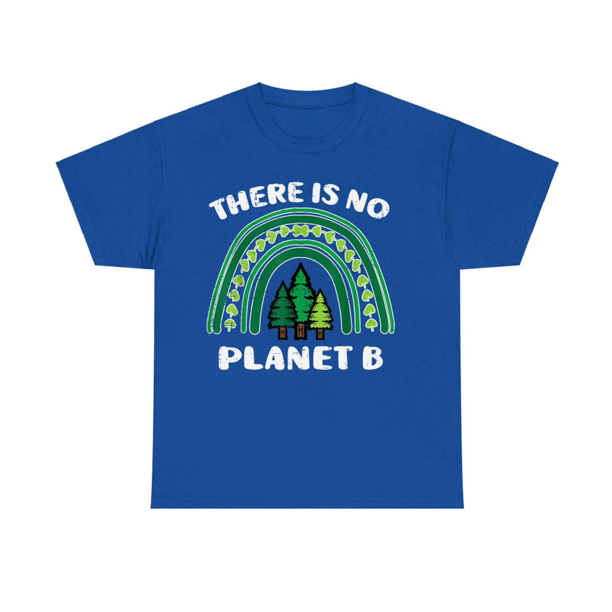 There Is No Planet B Green Rainbow Trees Earth Day Teacher T-Shirt