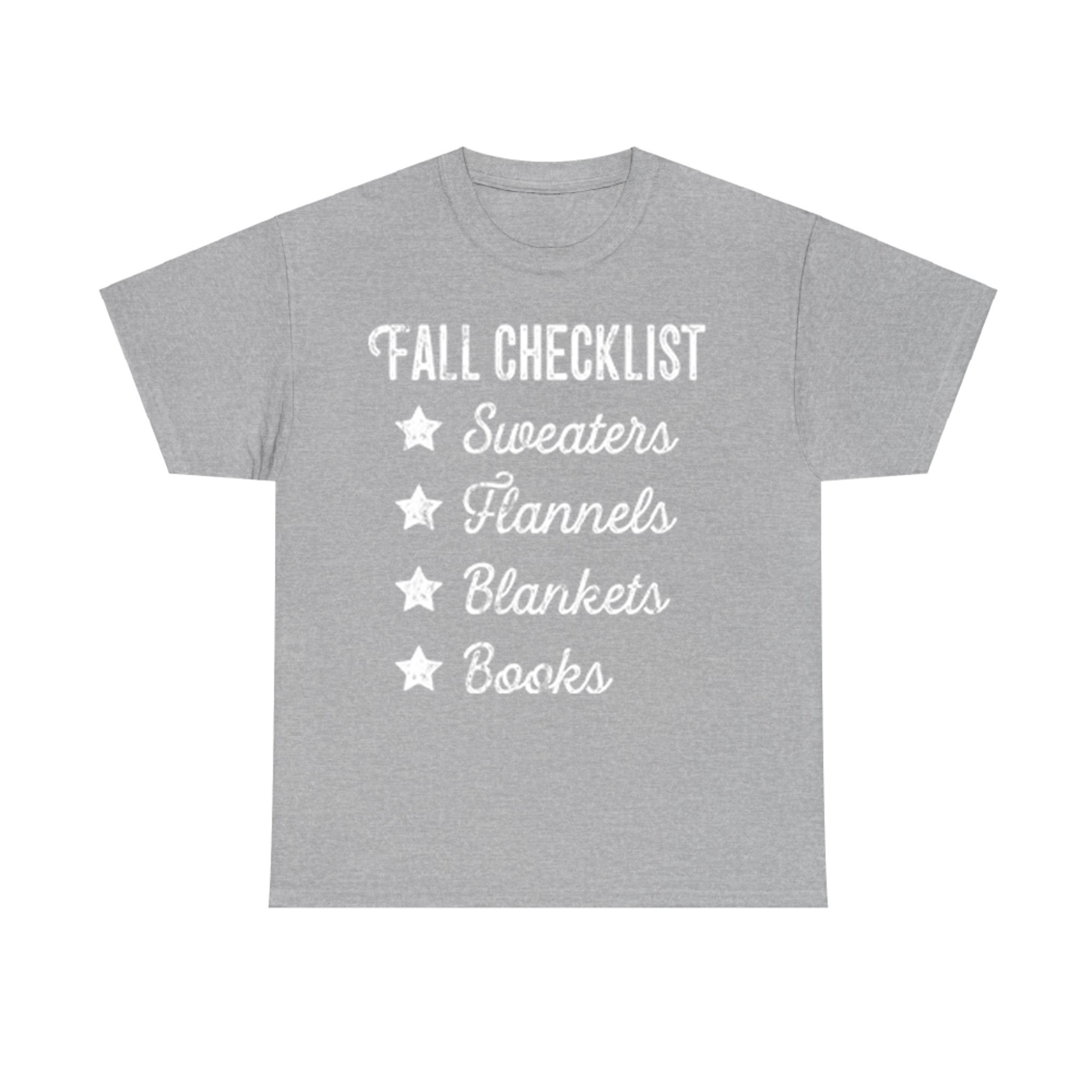 Fall Checklist Sweaters Flannels Blankets Books Autumn T-Shirt