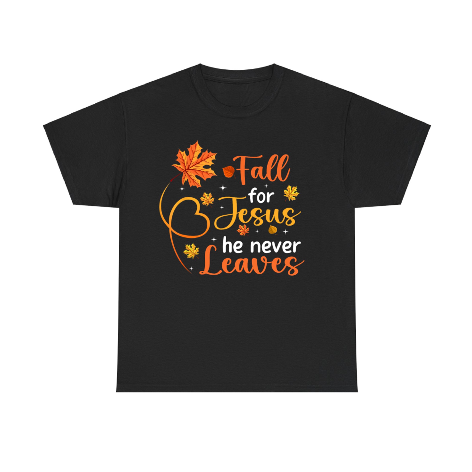 Fall For Jesus He Never Leaves Christian Autumn Faith T-Shirt