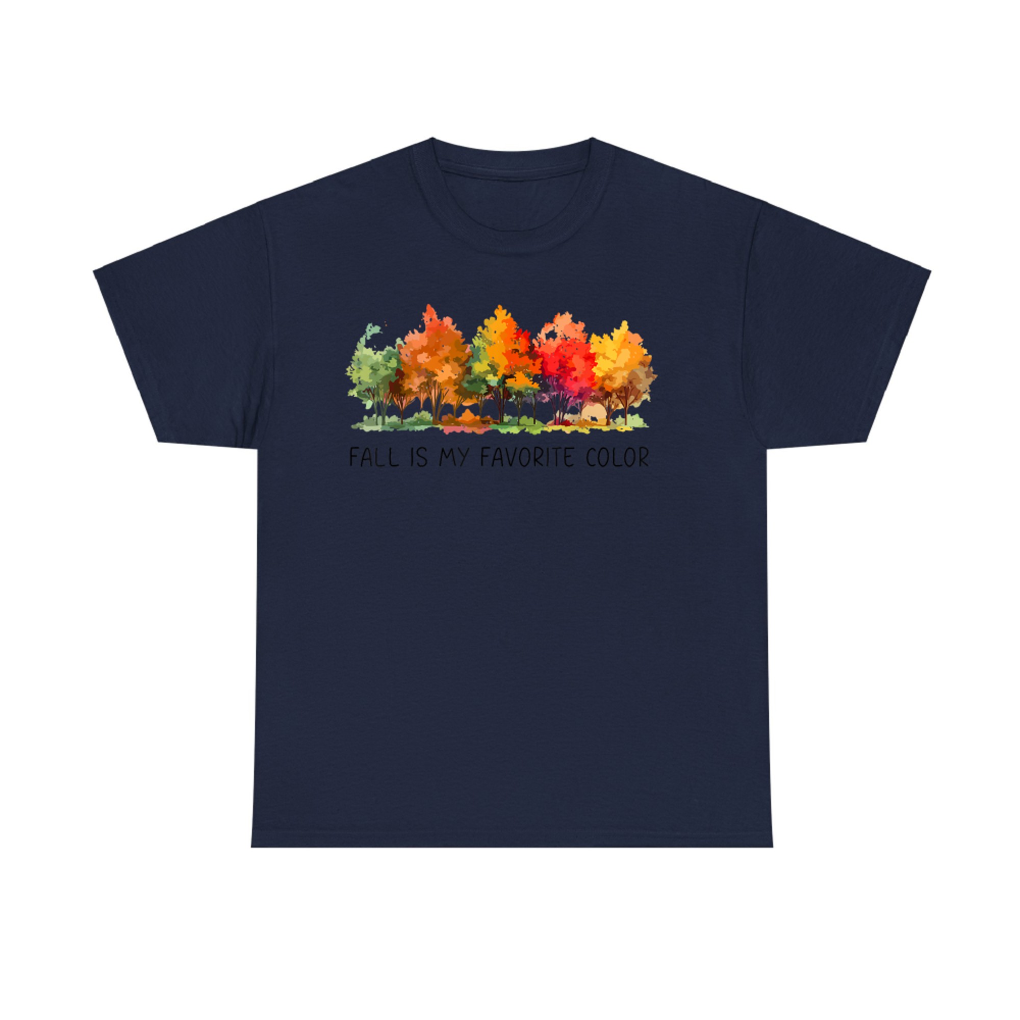 Fall Is My Favorite Color Funny Autumn Lover T-Shirt