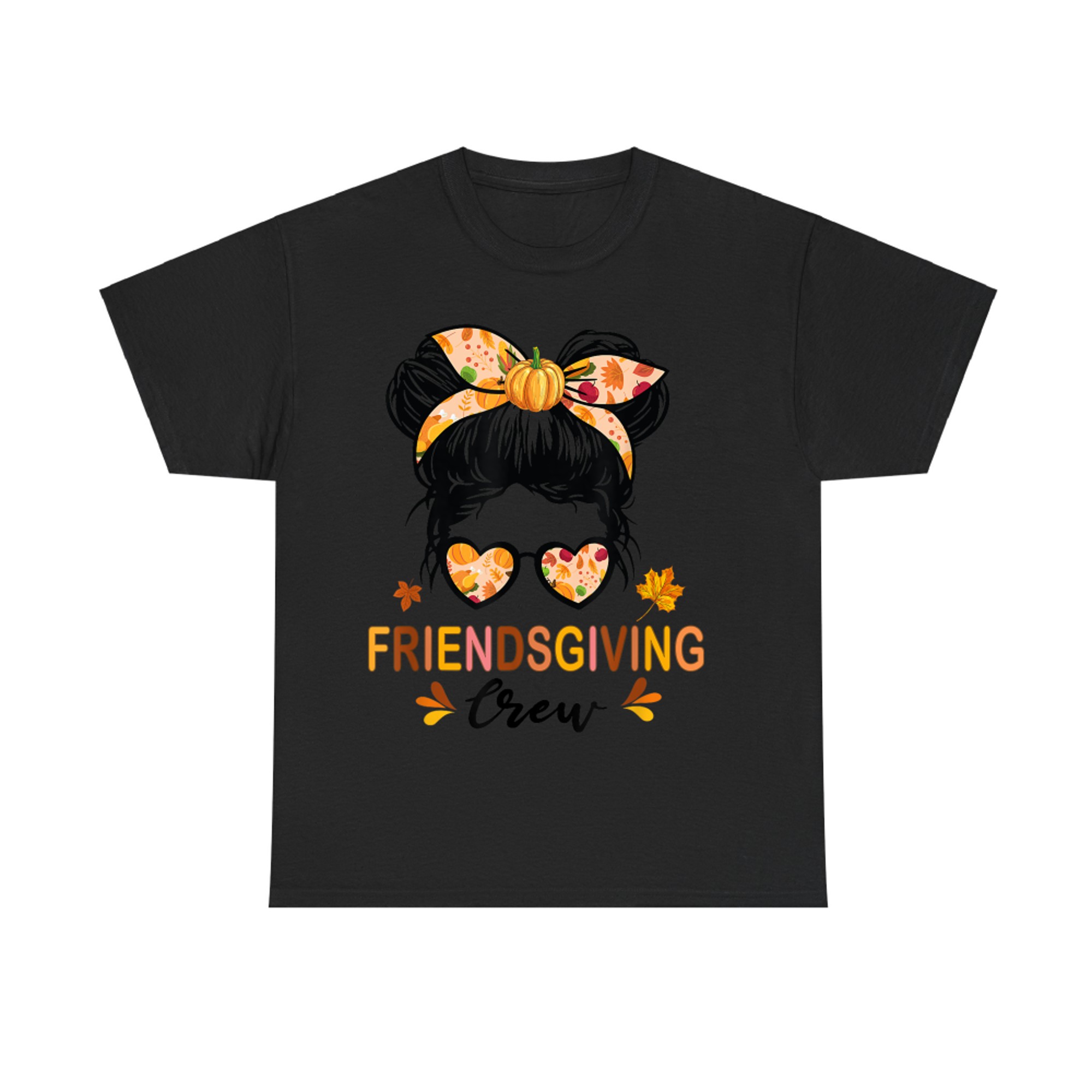 Friendsgiving Crew Thanksgiving Fall Autumn Messy Bun T-Shirt