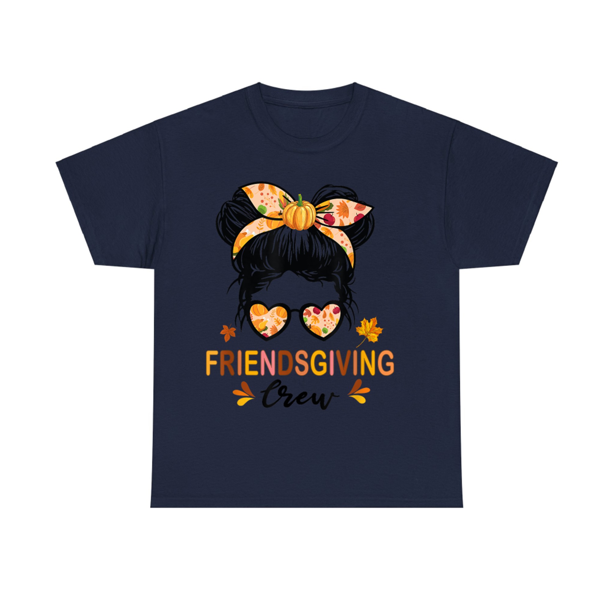 Friendsgiving Crew Thanksgiving Fall Autumn Messy Bun T-Shirt