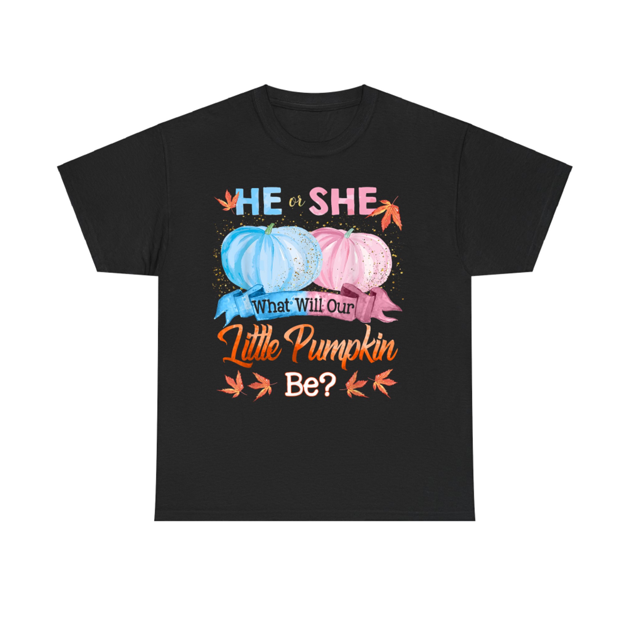 He or She What Will Our Little Pumpkin Be Autumn Baby Shower T-Shirt