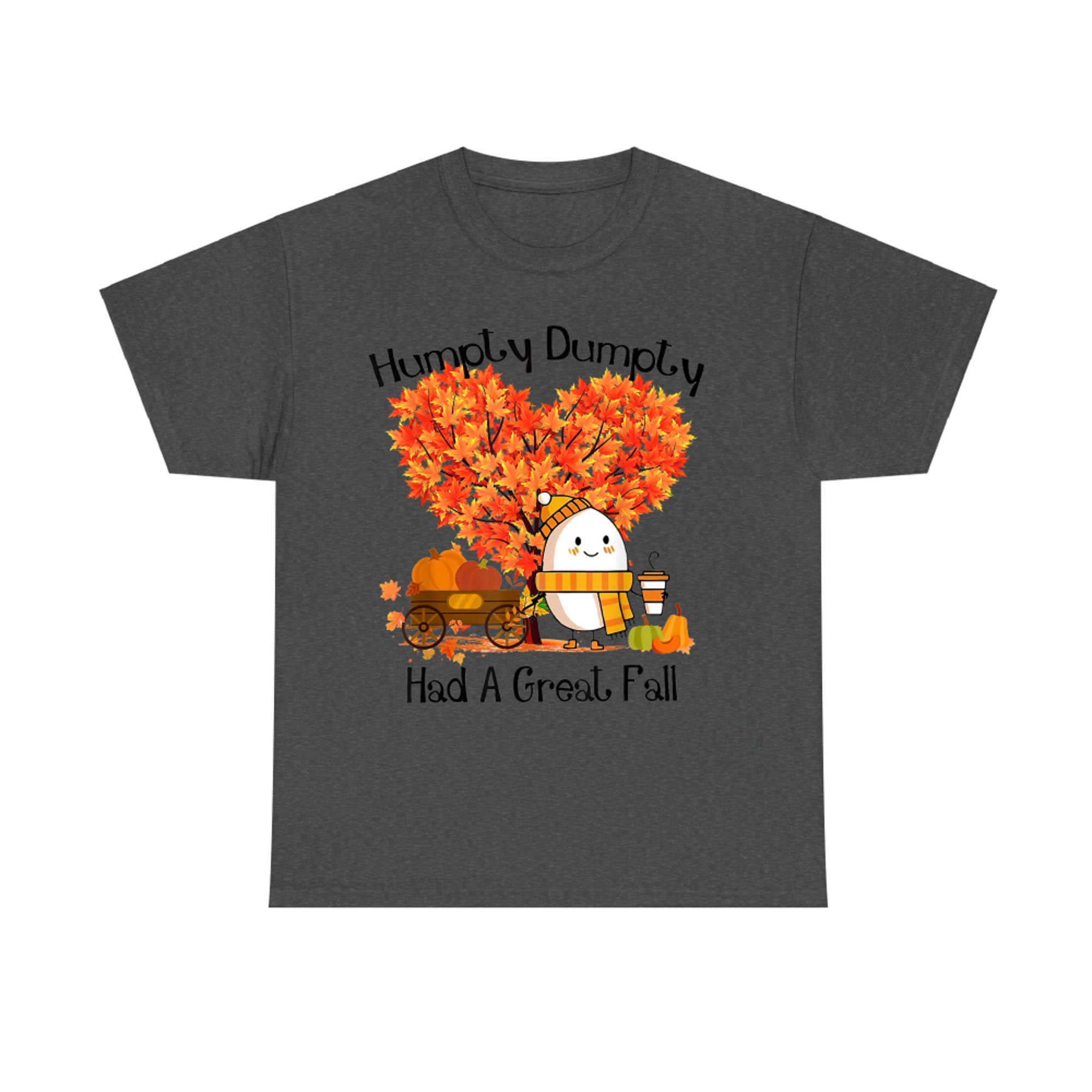 Humpty Dumpty Had A Great Fall Funny Cute Autumn Egg Pun T-Shirt