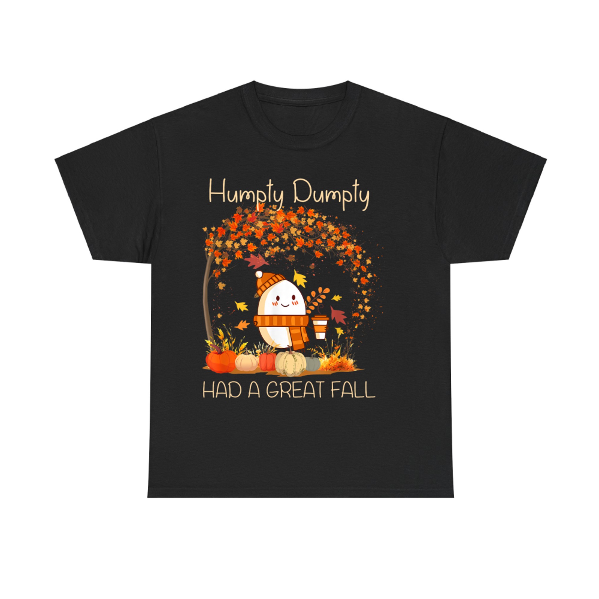 Humpty Dumpty Had A Great Fall Thanksgiving Autumn T-Shirt