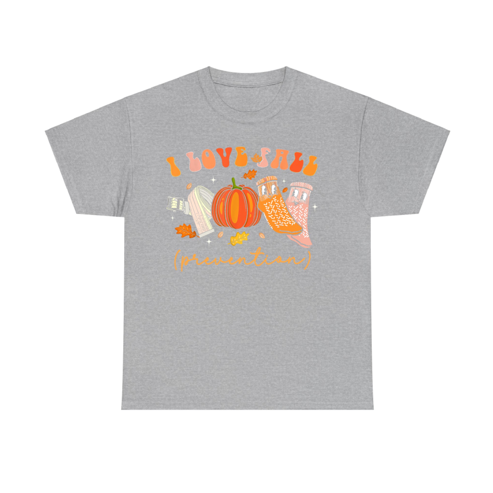 I Love Fall Prevention Socks Thanksgiving Autumn Quote T-Shirt