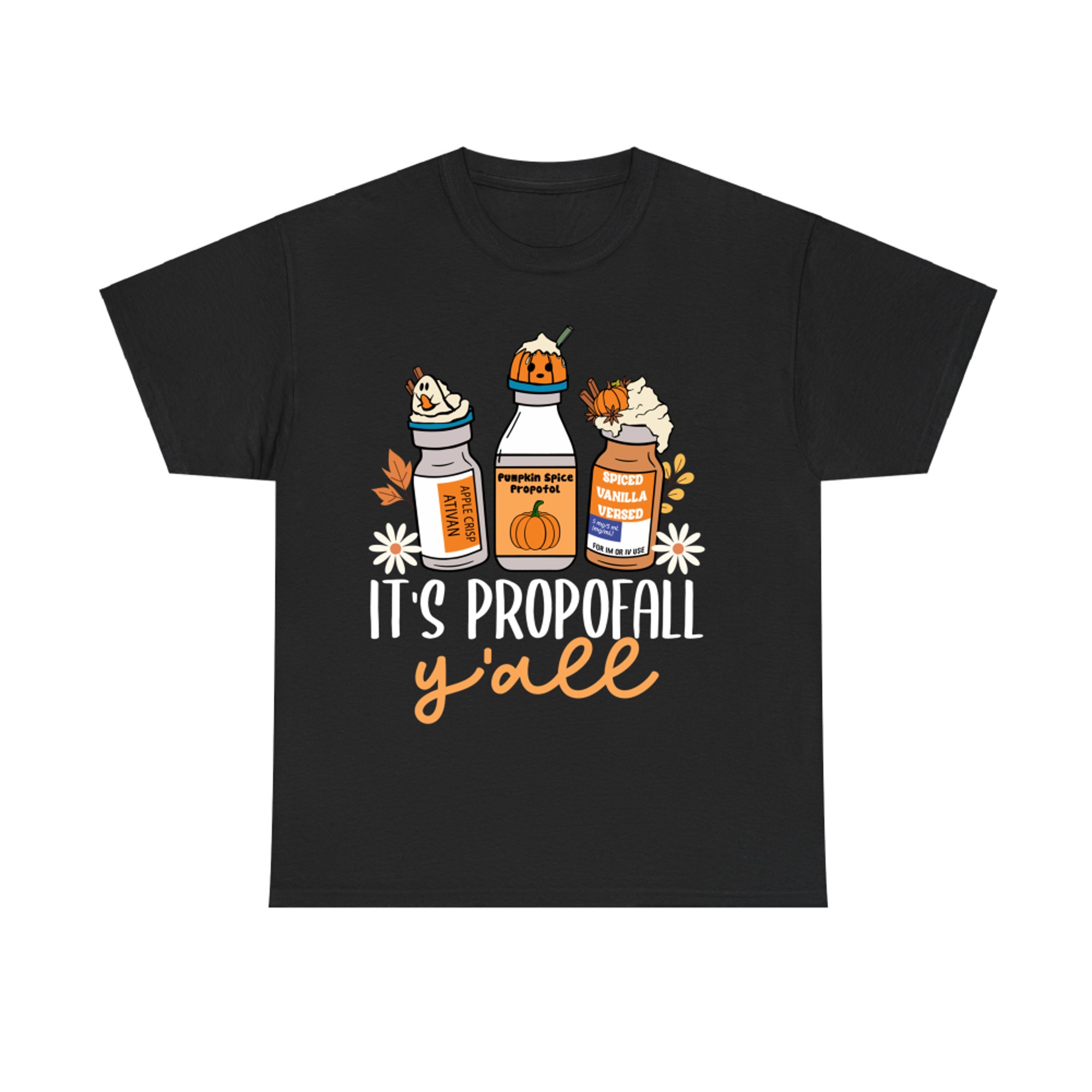 It’s Propofall Y’all ICU CRNA Autumn Funny Fall Nurse T-Shirt