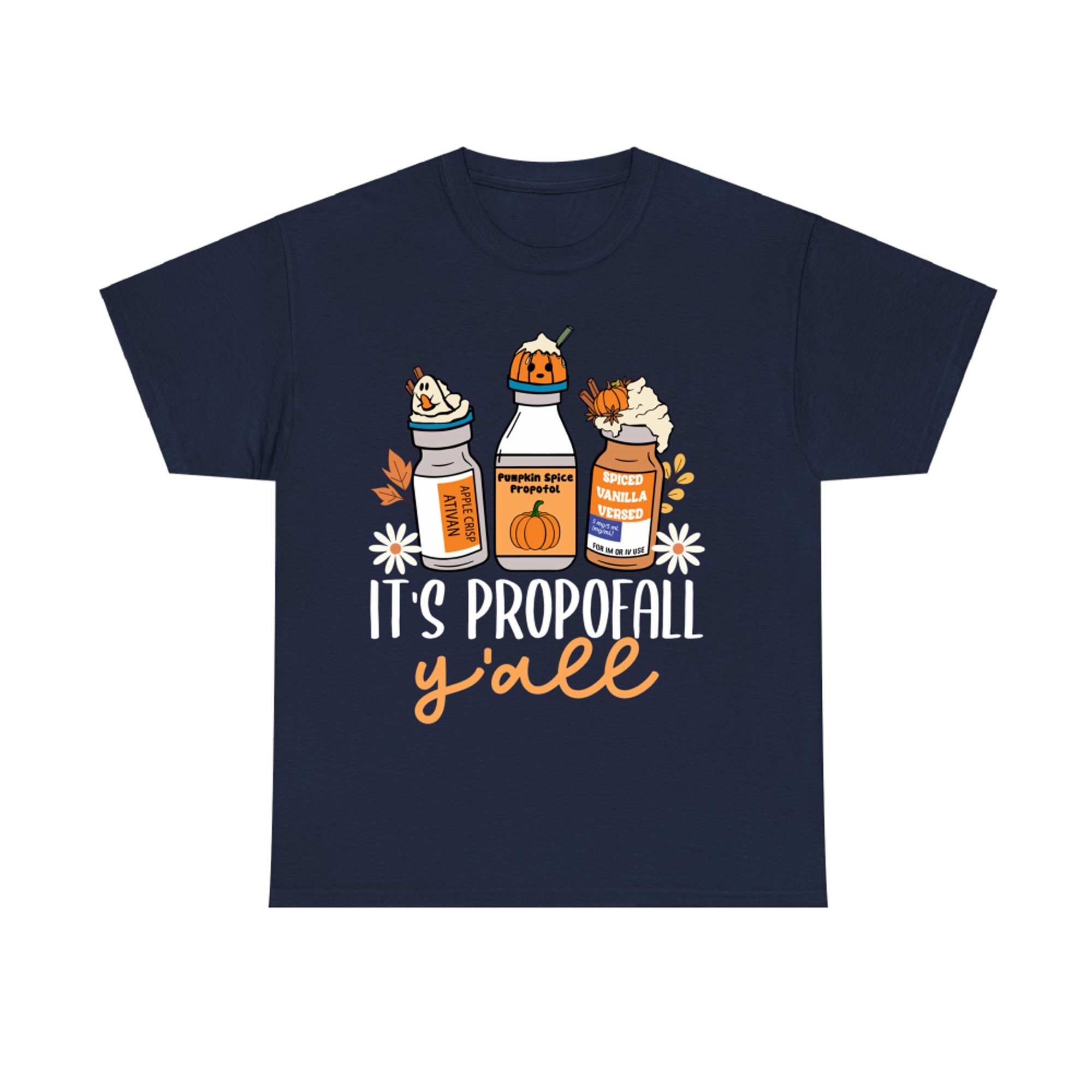 It’s Propofall Y’all ICU CRNA Autumn Funny Fall Nurse T-Shirt