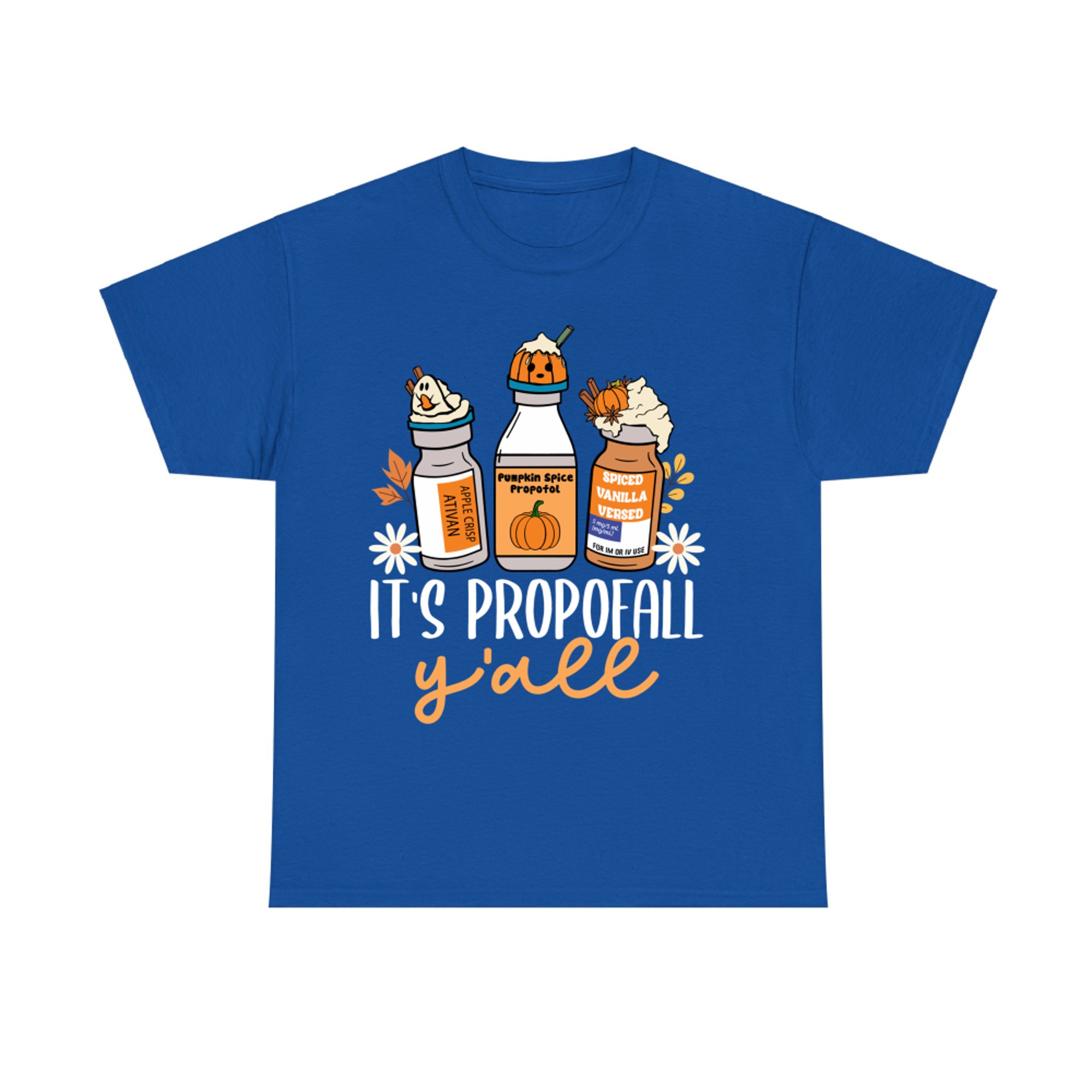 It’s Propofall Y’all ICU CRNA Autumn Funny Fall Nurse T-Shirt