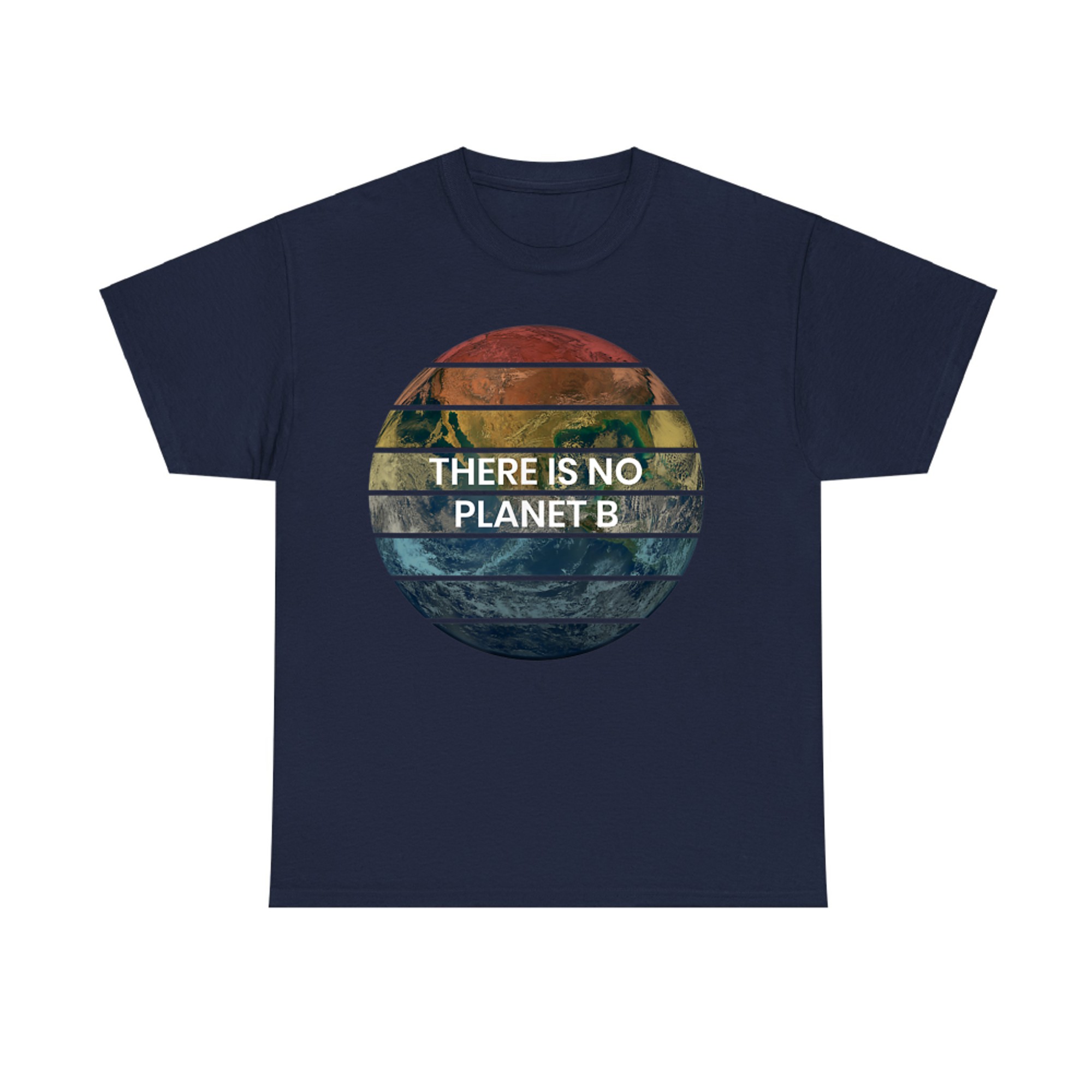 There Is No Planet B Retro Earth Environmental Message T-Shirt