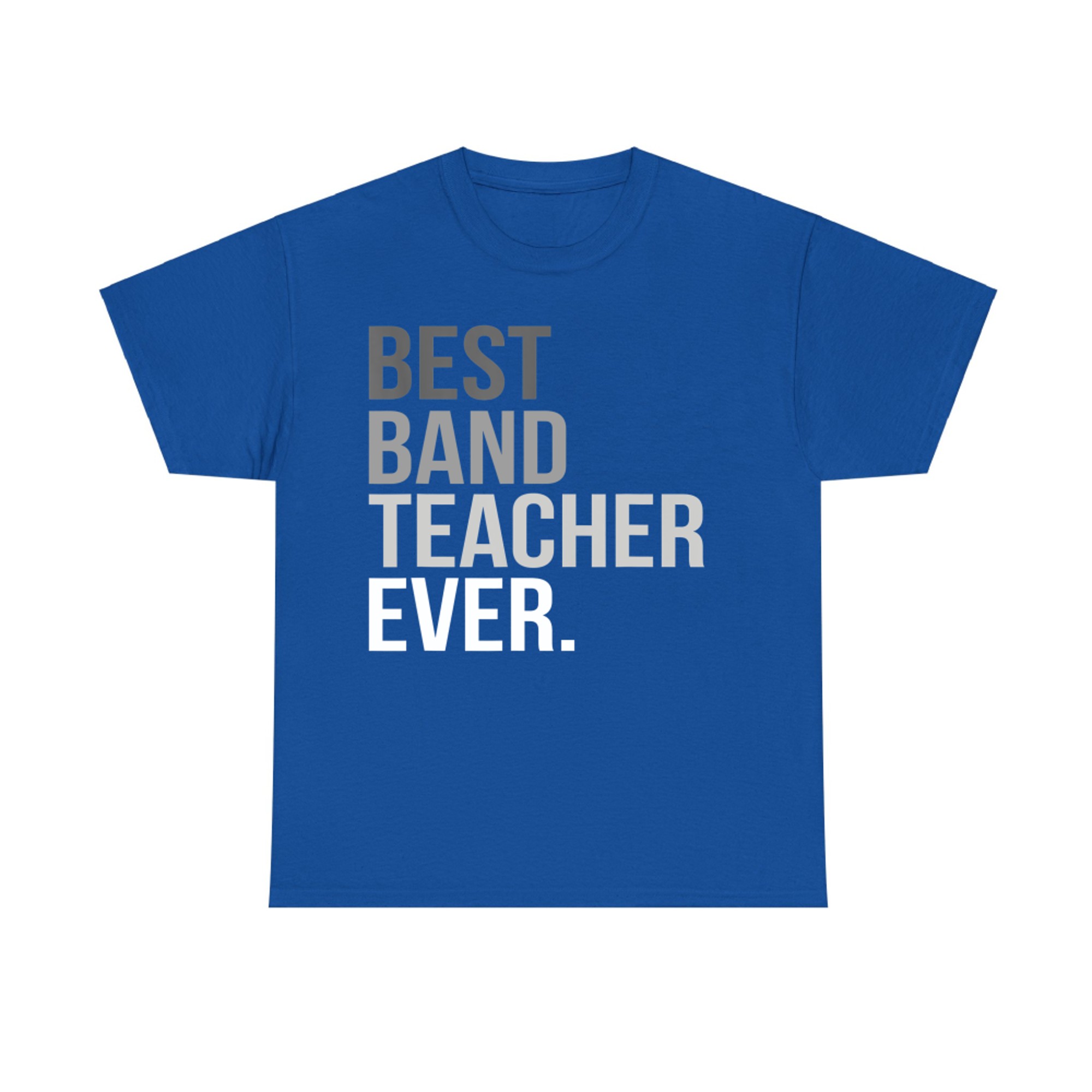 Best Band Teacher Ever Inspiration Music Educator T-Shirt
