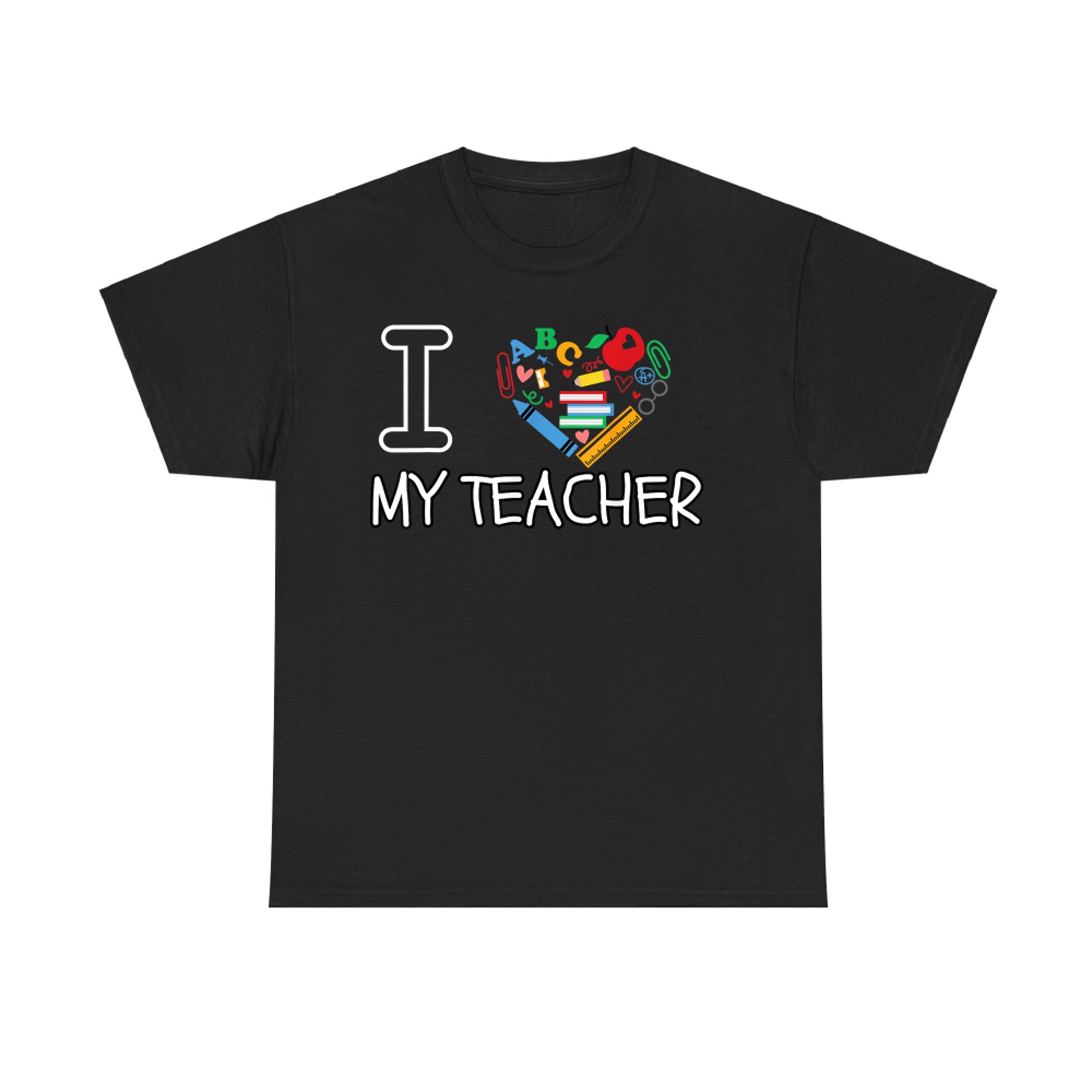 I Love My Teacher Cute School Supplies Heart T-Shirt