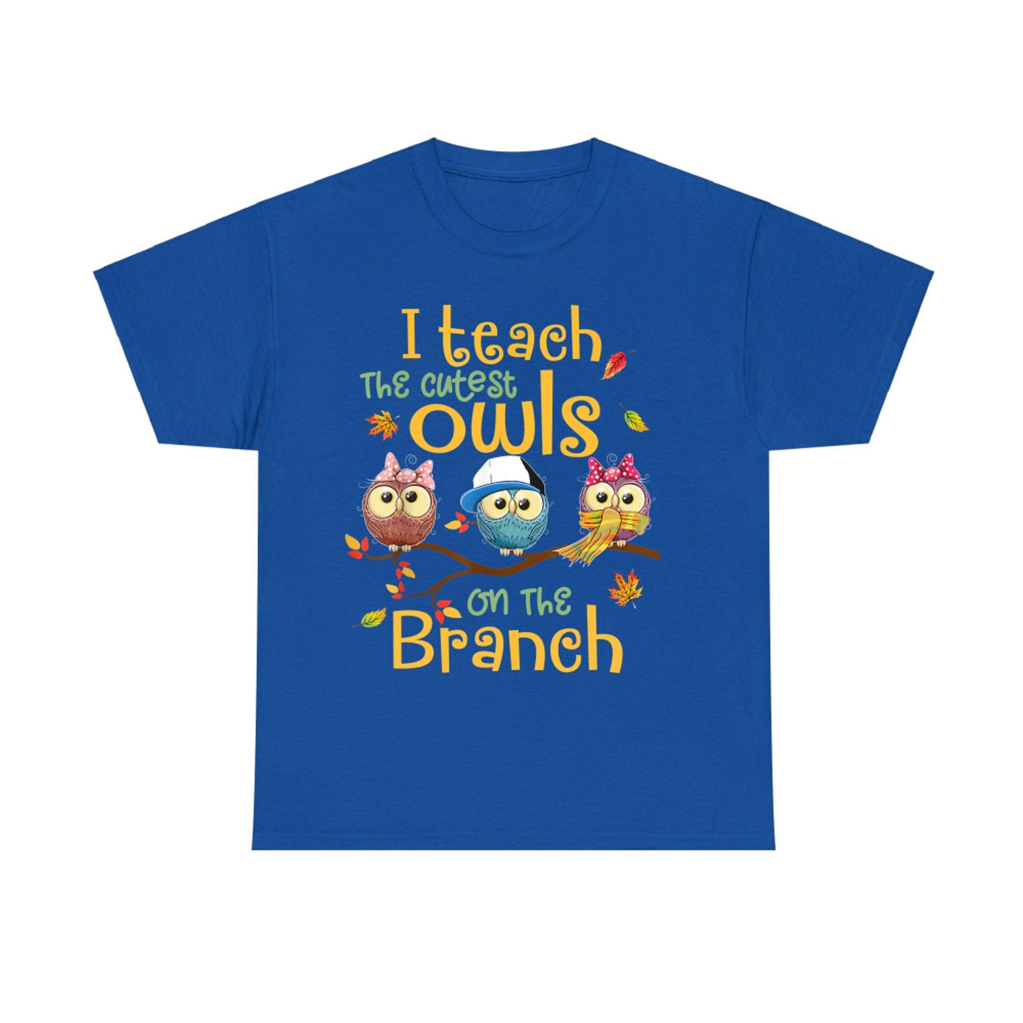 I Teach The Cutest Owls On The Branch Teacher Fall Autumn T-Shirt