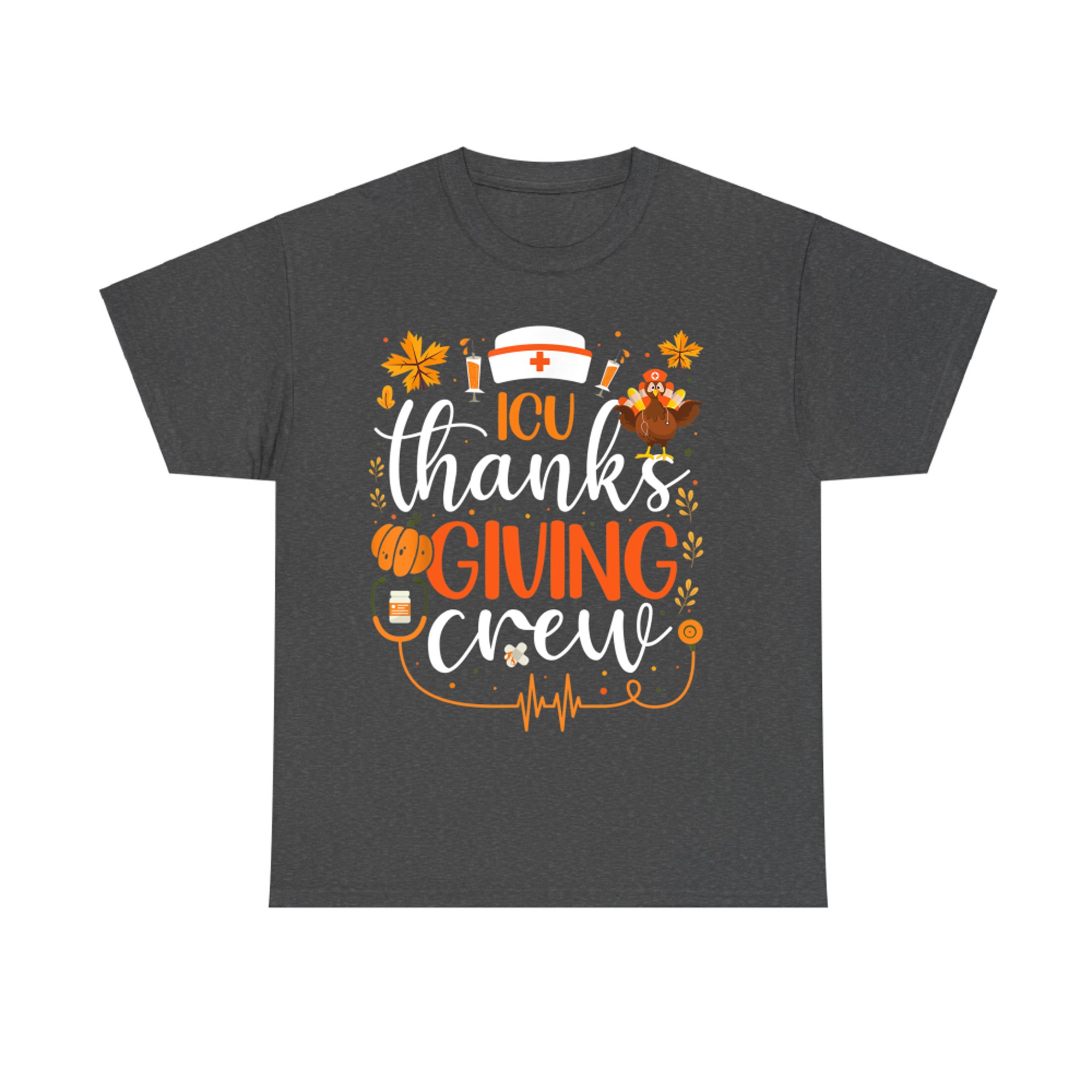 ICU Thanksgiving Nurse Crew Intensive Care Unit Thanksgiving T-Shirt