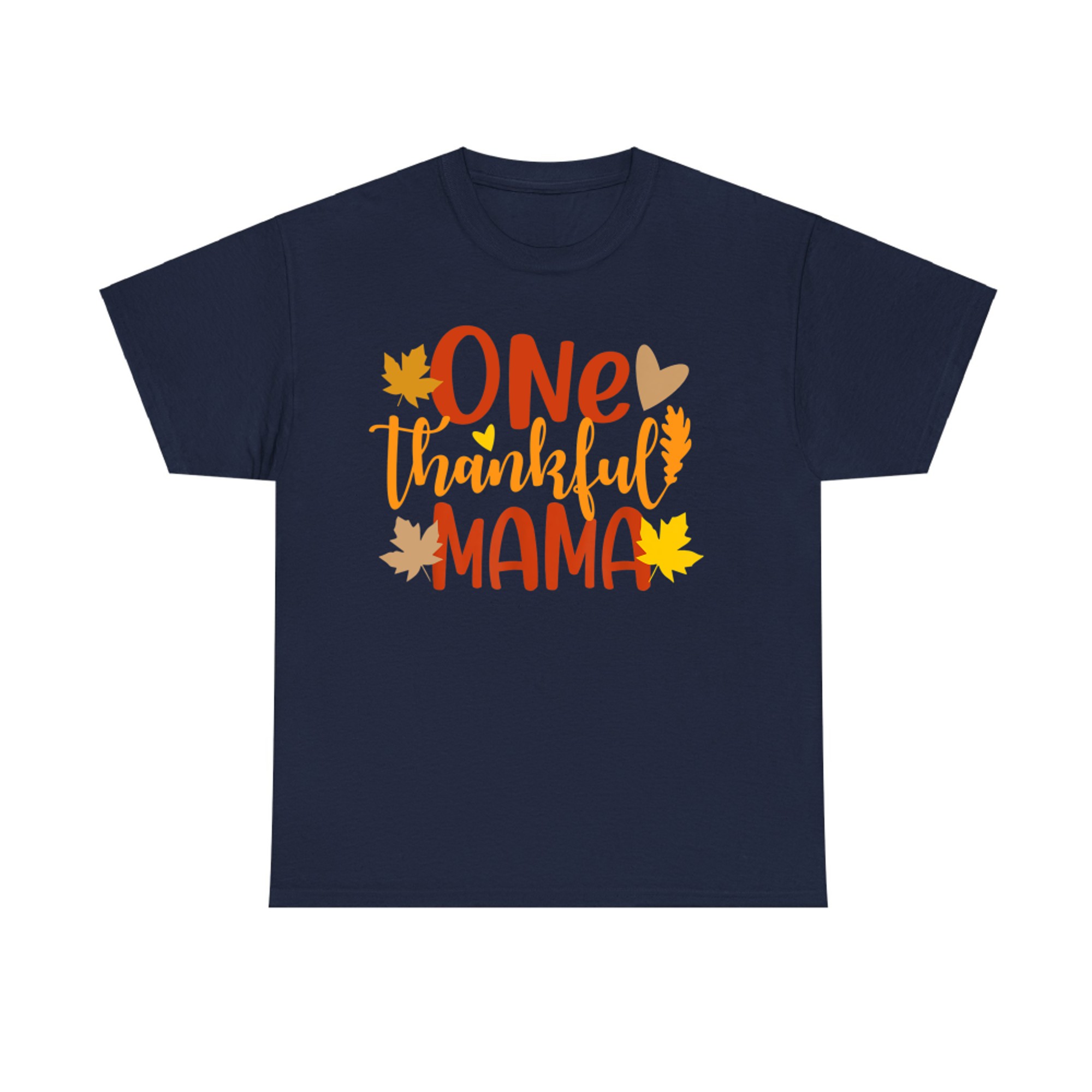 One Thankful Mama Autumn Fall Mother Thanksgiving Leaves T-Shirt