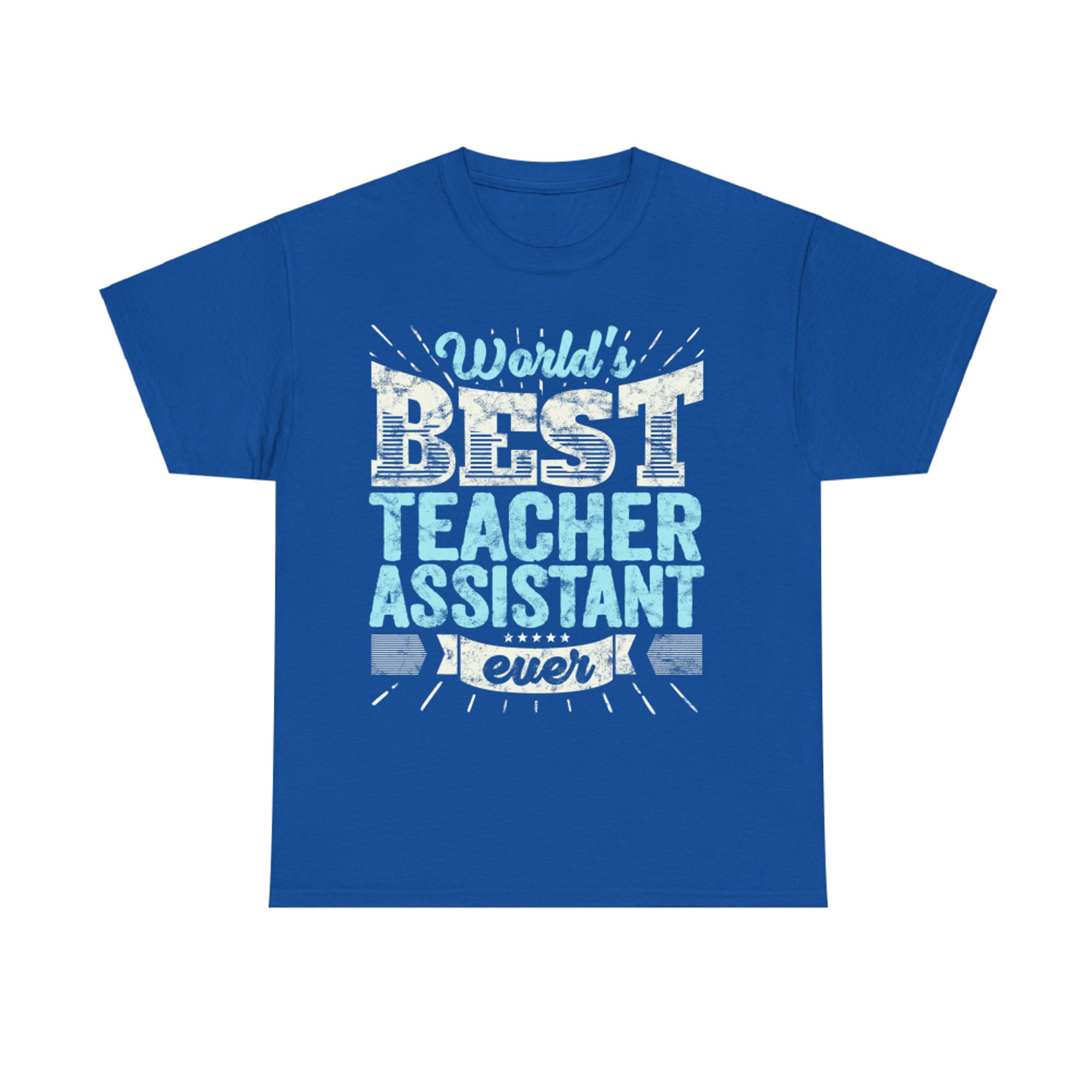 Worlds Best Teacher Assistant Ever Funny Gift School Tshirt