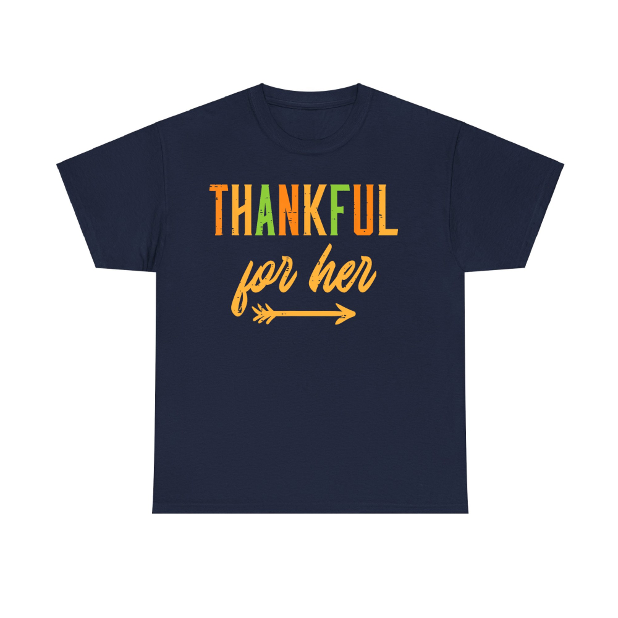 Thankful For Her Thanksgiving Matching Couple Autumn T-Shirt