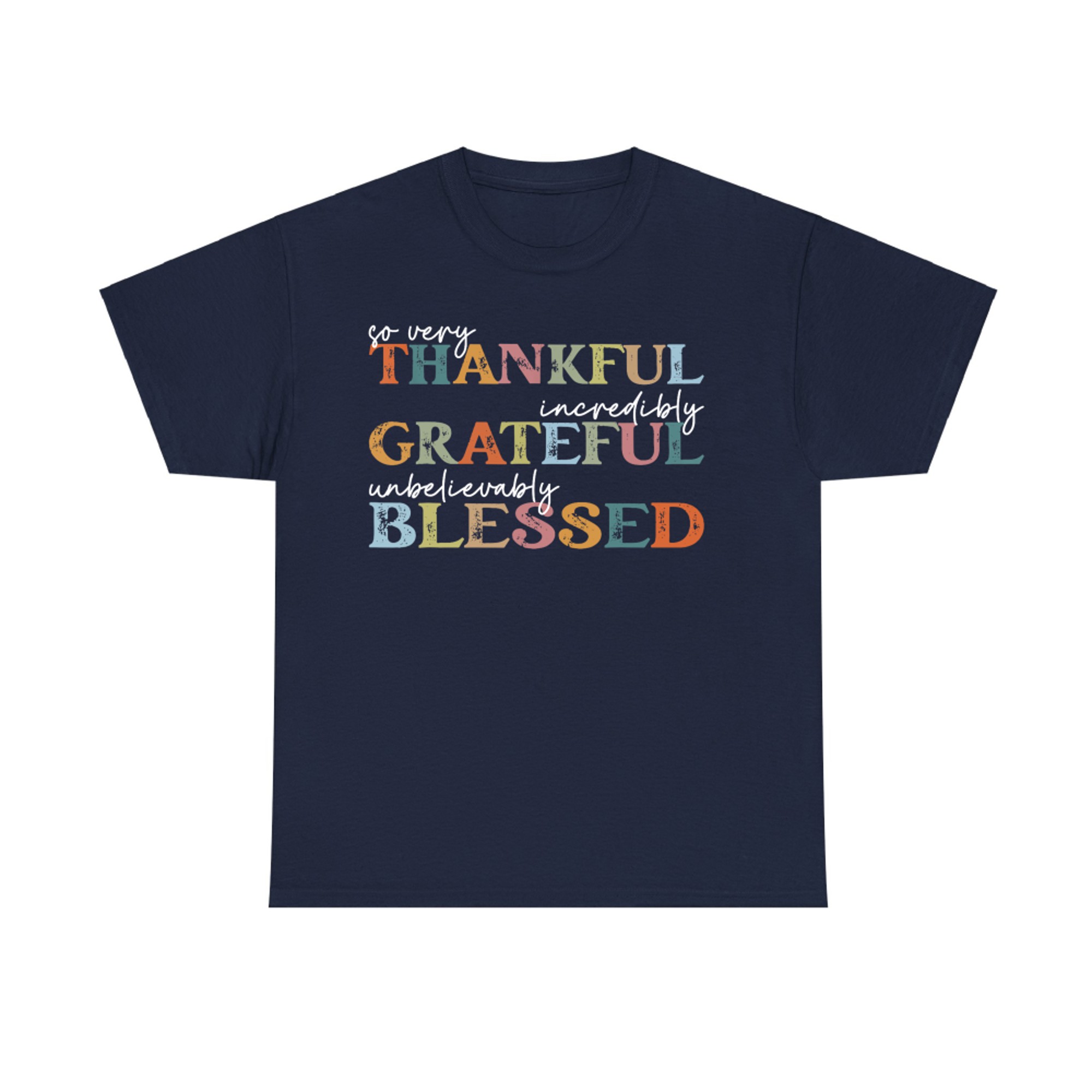 Thankful Grateful Blessed Happy Thanksgiving Day Funny T-Shirt