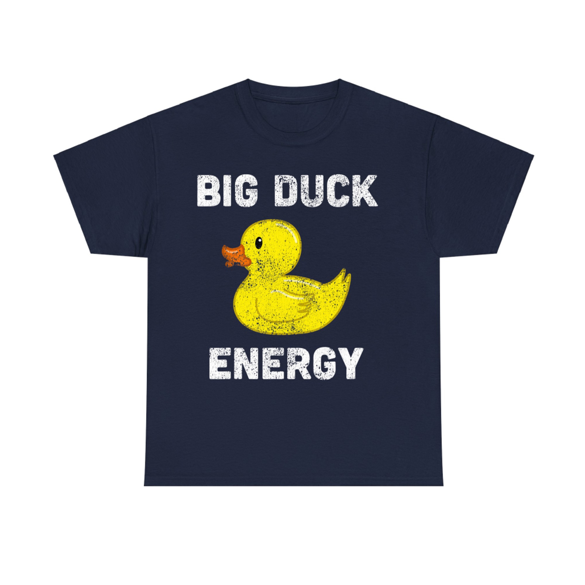 Cute Yellow Duck Big Duck Energy Funny Humor T-Shirt