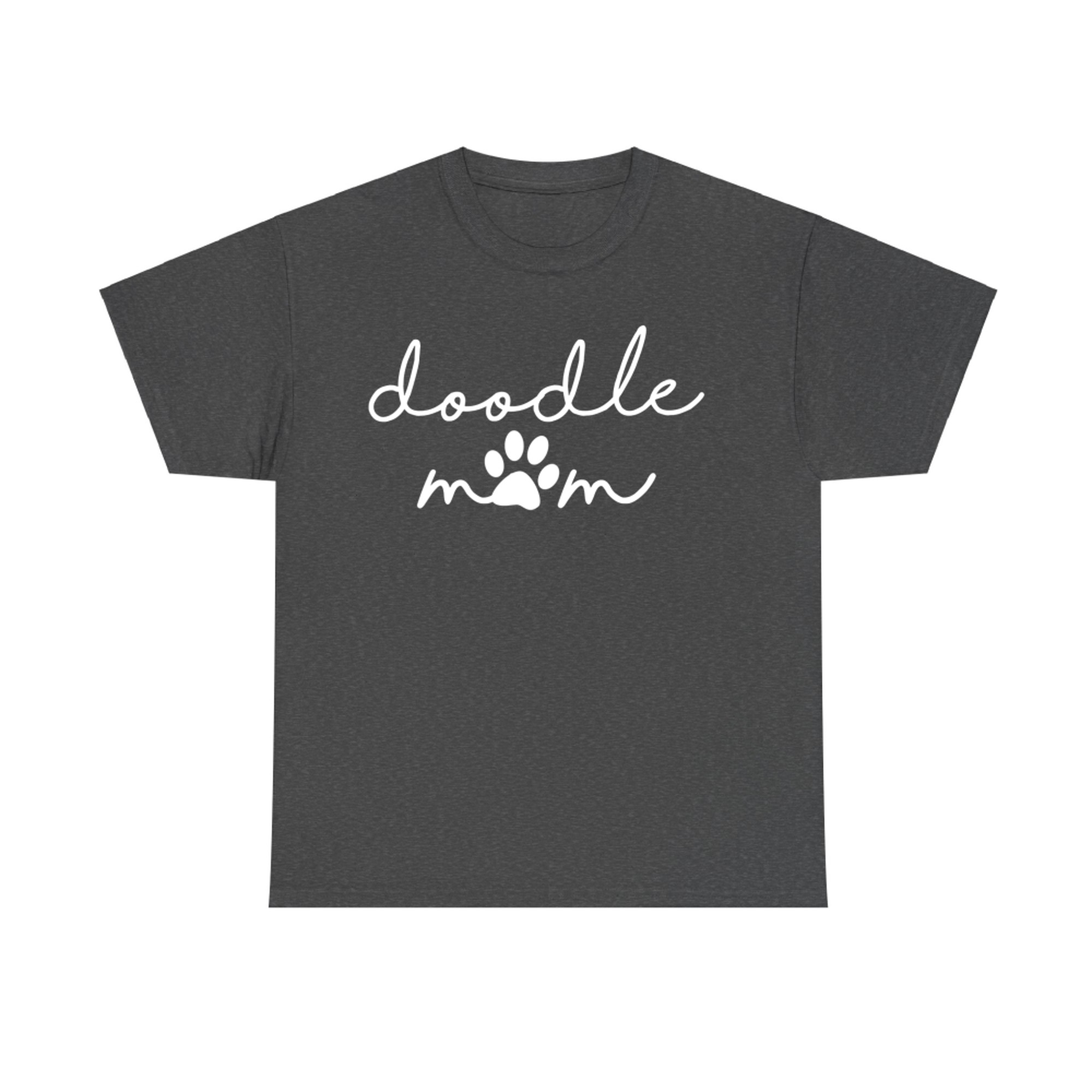 Doodle Mom Cute Gift for Dog Lover Mothers Day Momma T-Shirt