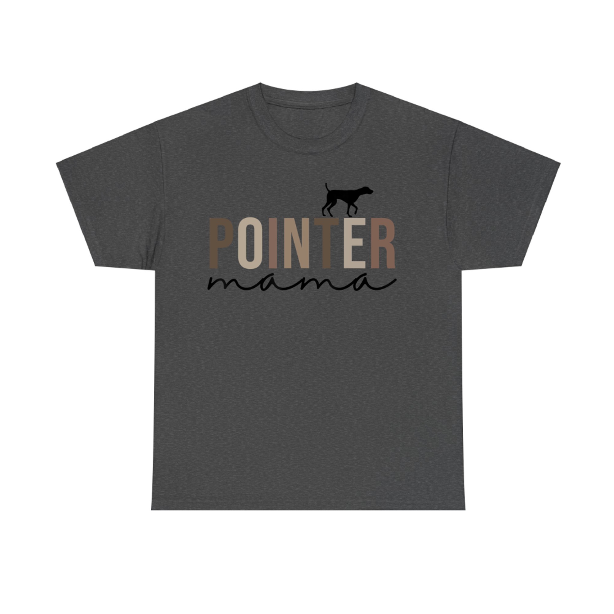 Pointer Dog Mama German Shorthaired Pointer Lovers T-Shirt