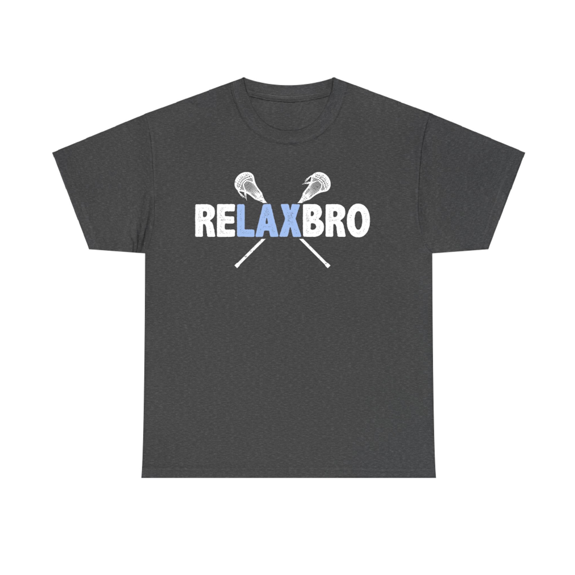 Relax Bro Lacrosse Player Lax Funny T-Shirt