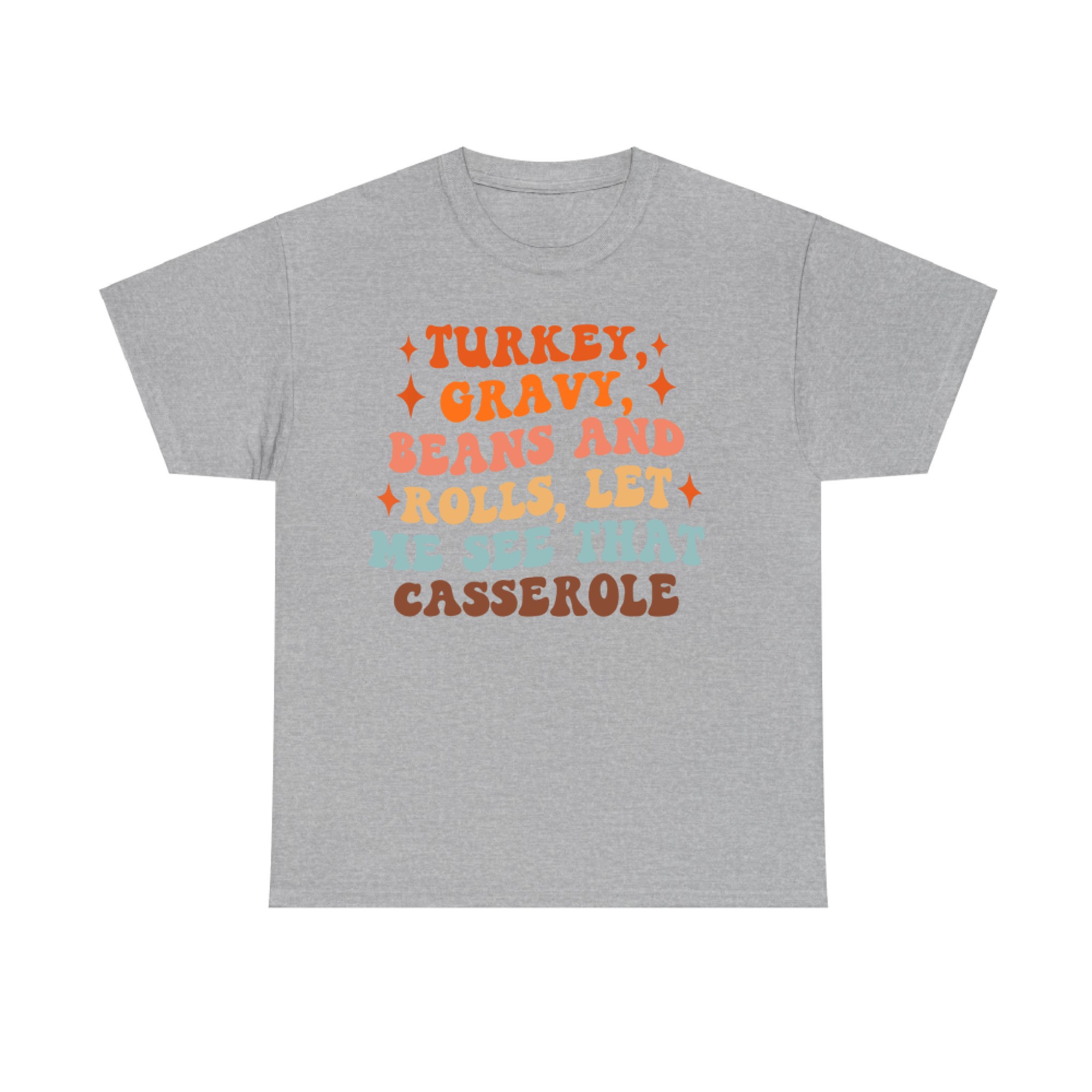 Turkey Gravy Beans And Rolls Funny Autumn Thanksgiving T-Shirt