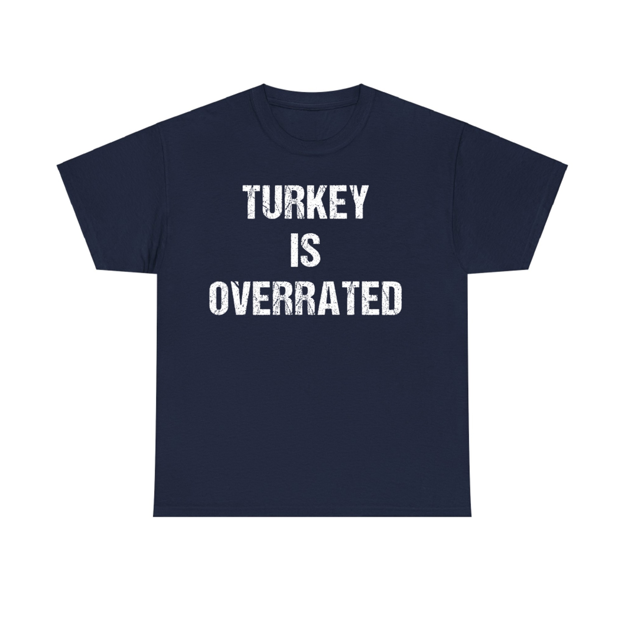 Turkey Is Overrated Funny Vegan Thanksgiving T-Shirt