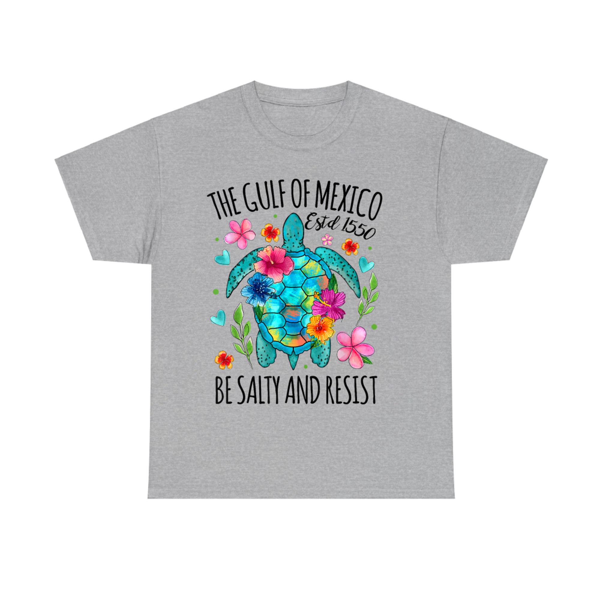 Be Salty And Resist Turtle Floral Gulf of Mexico T-Shirt