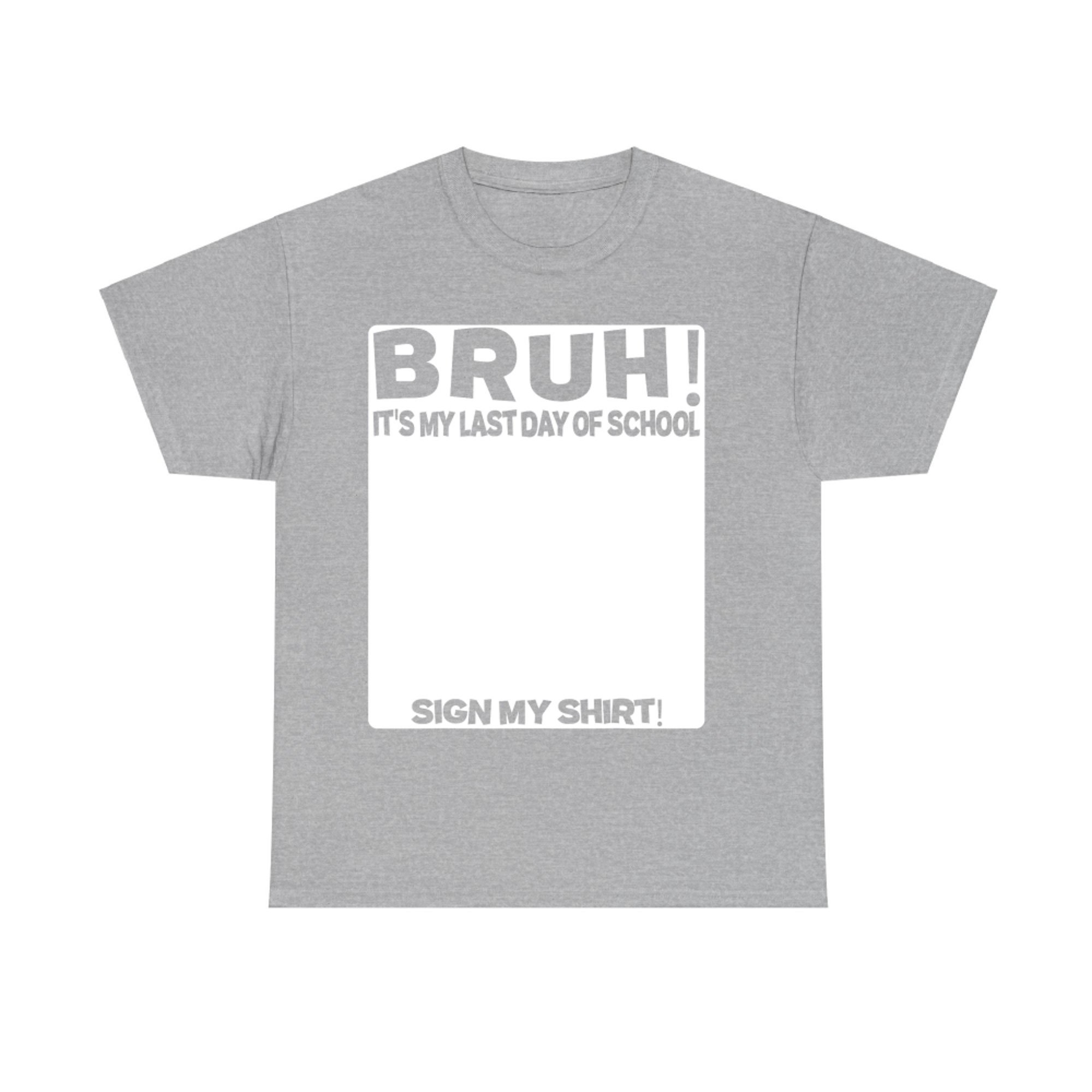 Funny Last Day of School Sign My Shirt Student Signature T-Shirt