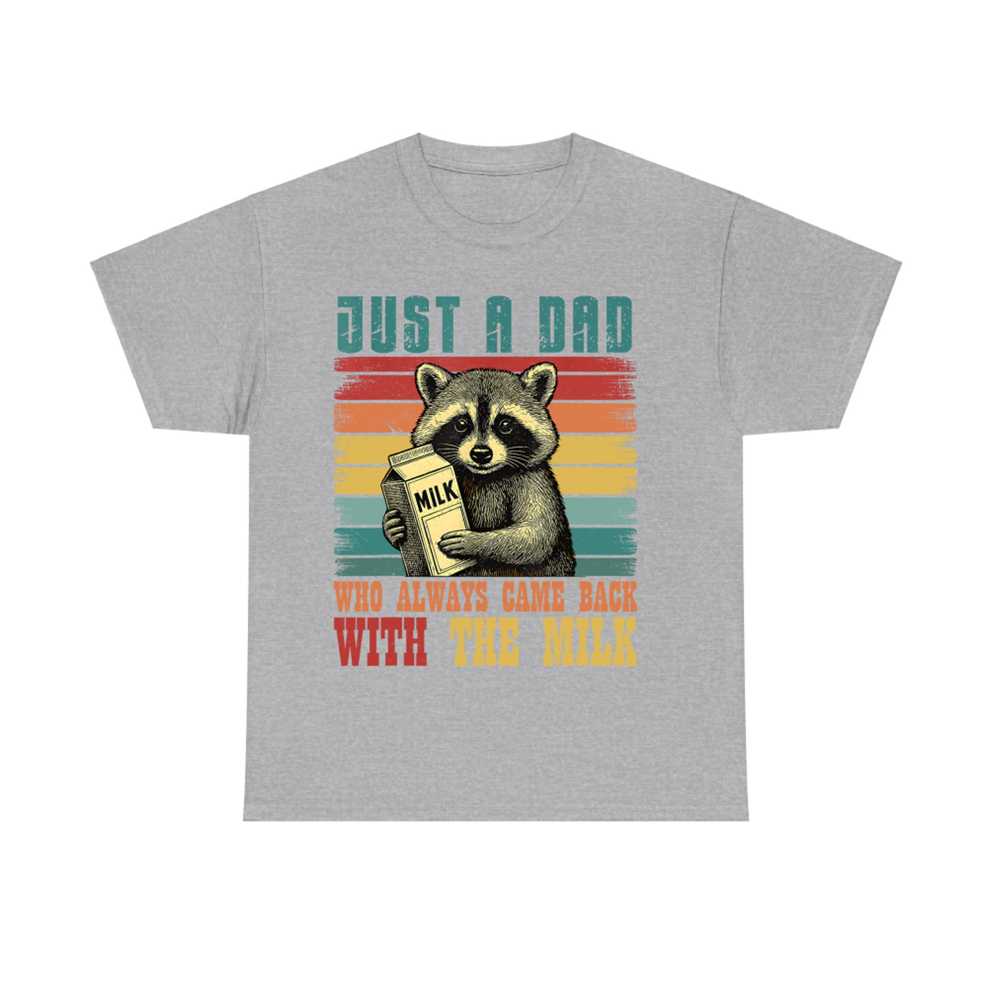 Just A Dad Who Always Came Back With The Milk Vintage Racoon T-Shirt