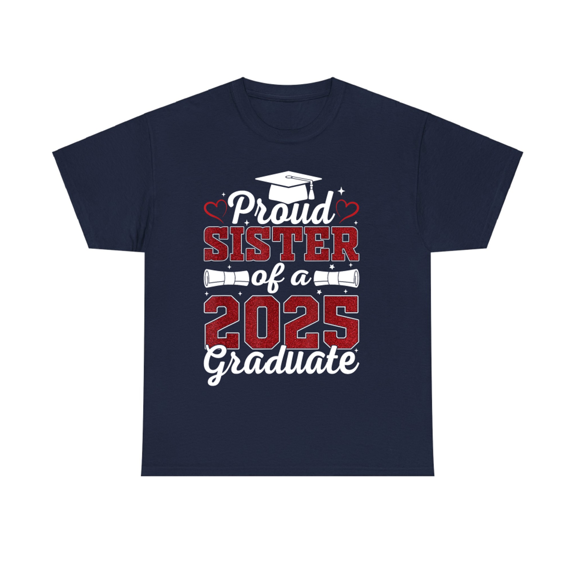 Proud Sister Of A Graduate Class of Graduation T-Shirt