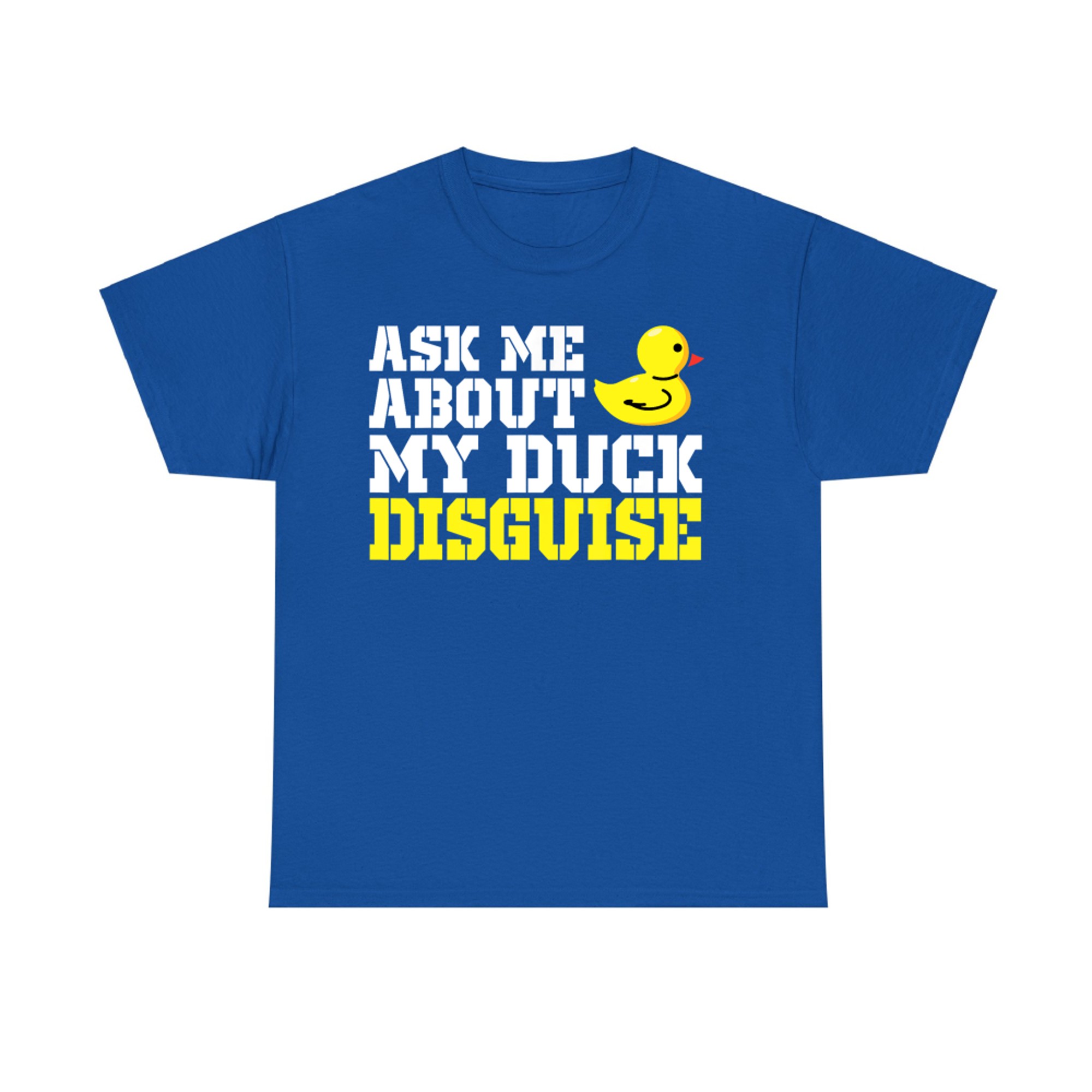 Ask Me About My Duck Disguise Duck Costume Halloween Funny T-Shirt