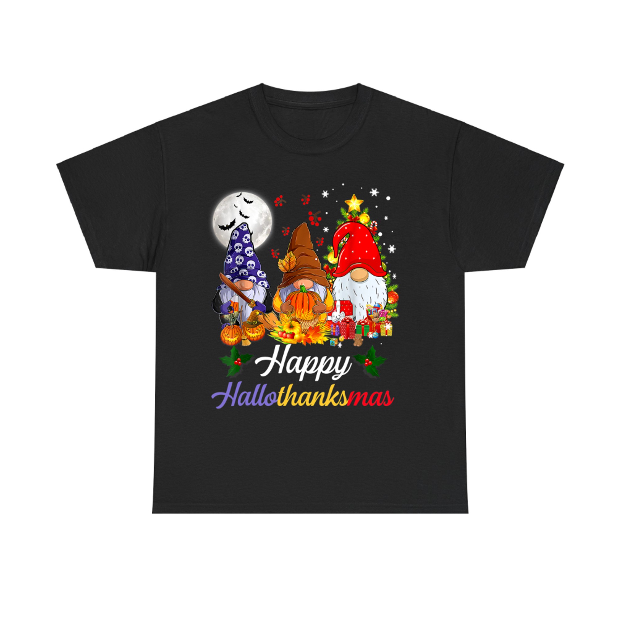 Happy Hallothanksmas Gnome Funny Halloween Thanksgiving Christmas T-Shirt