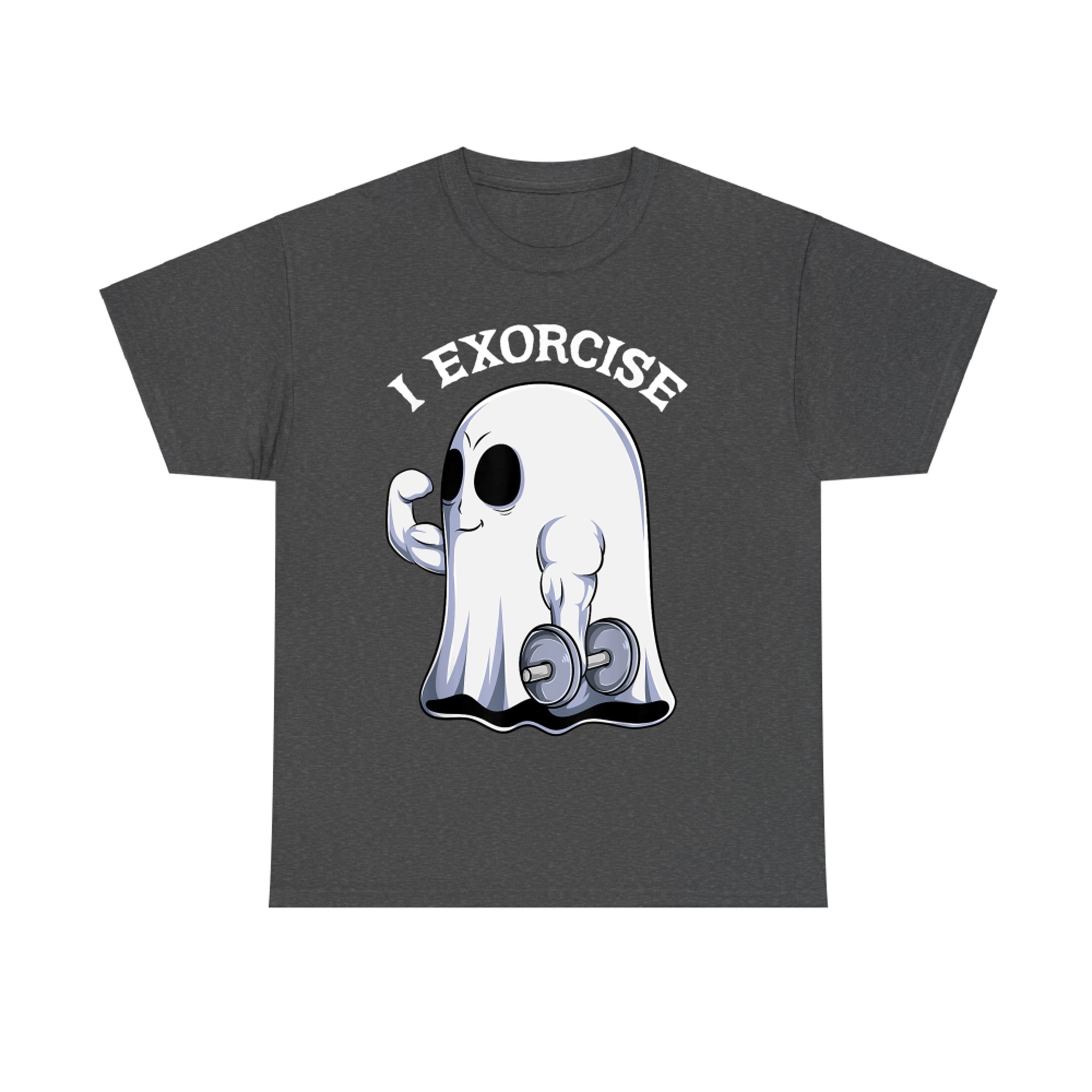 I Exorcise Funny Ghost Gym Workout Halloween T-Shirt