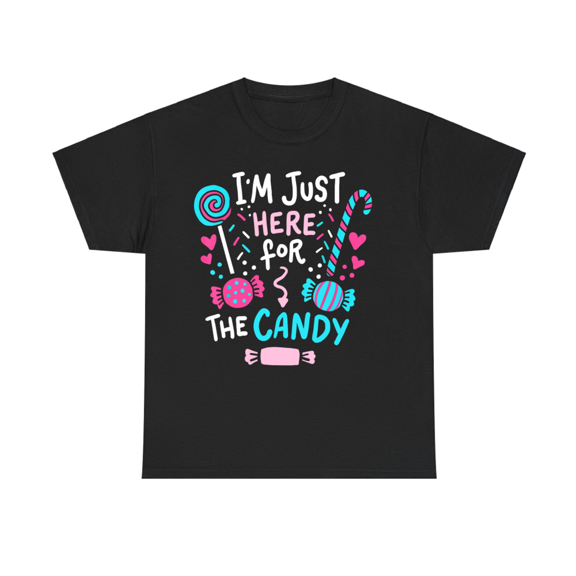 I'm Just Here For The Candy Halloween Cute Trick Or Treat T-Shirt
