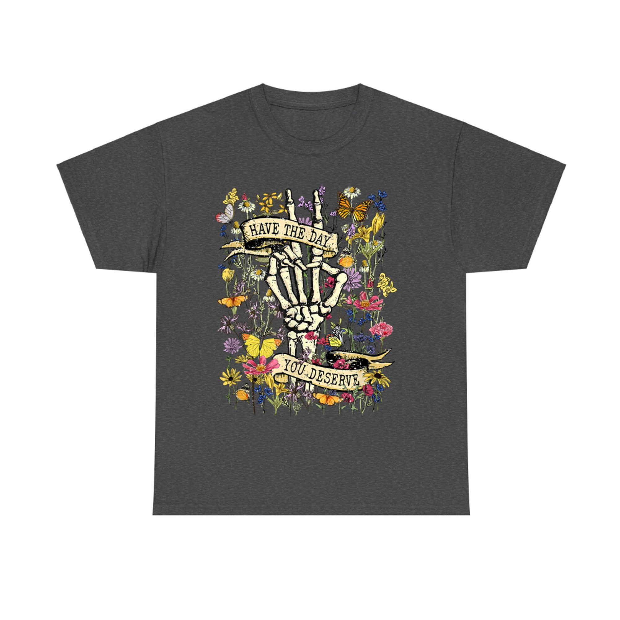 Have The Day You Deserve Funny Skeleton Middle Finger Retro Floral T-Shirt